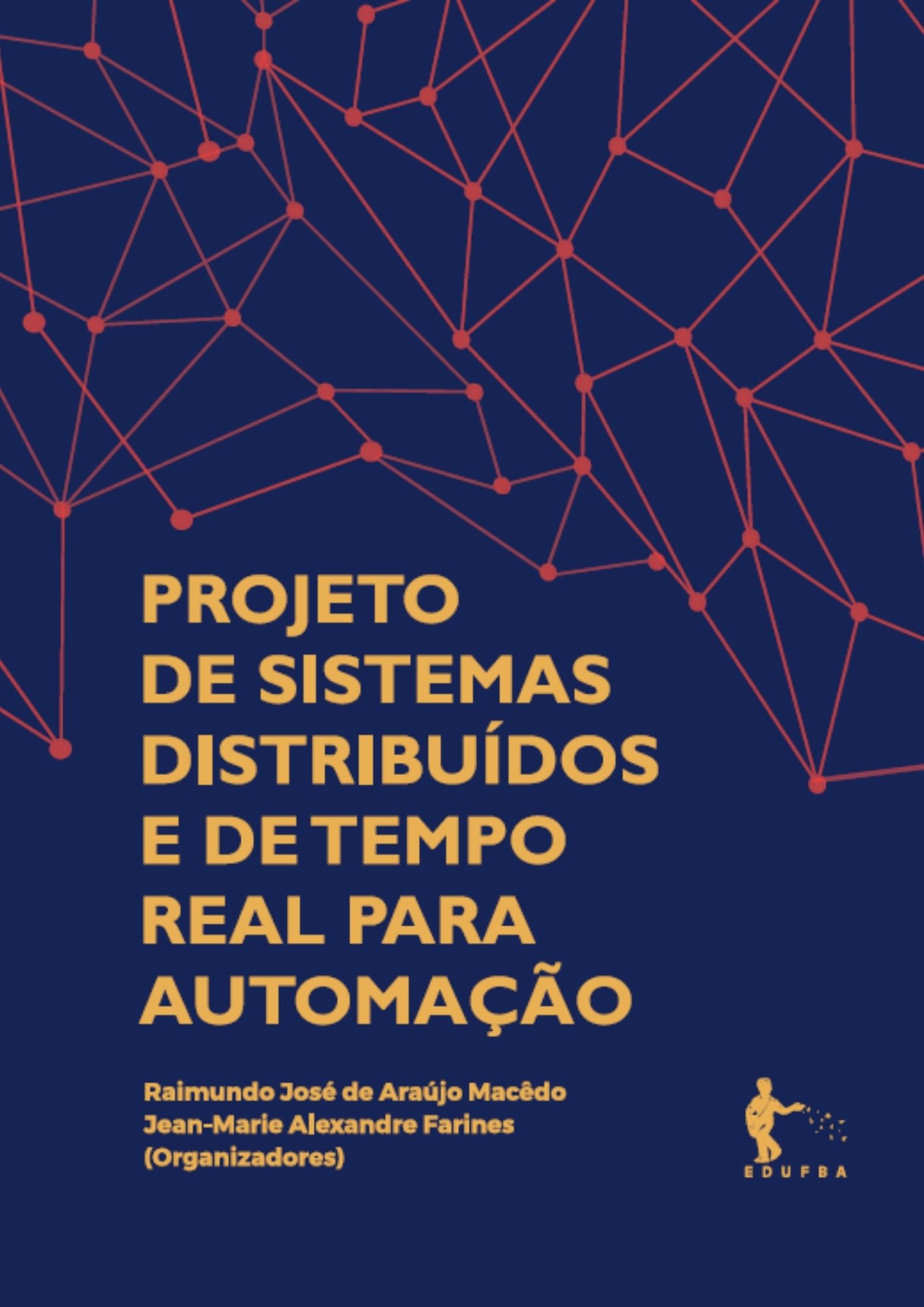 Projeto de Sistemas Distribuídos e de Tempo Real para Automação