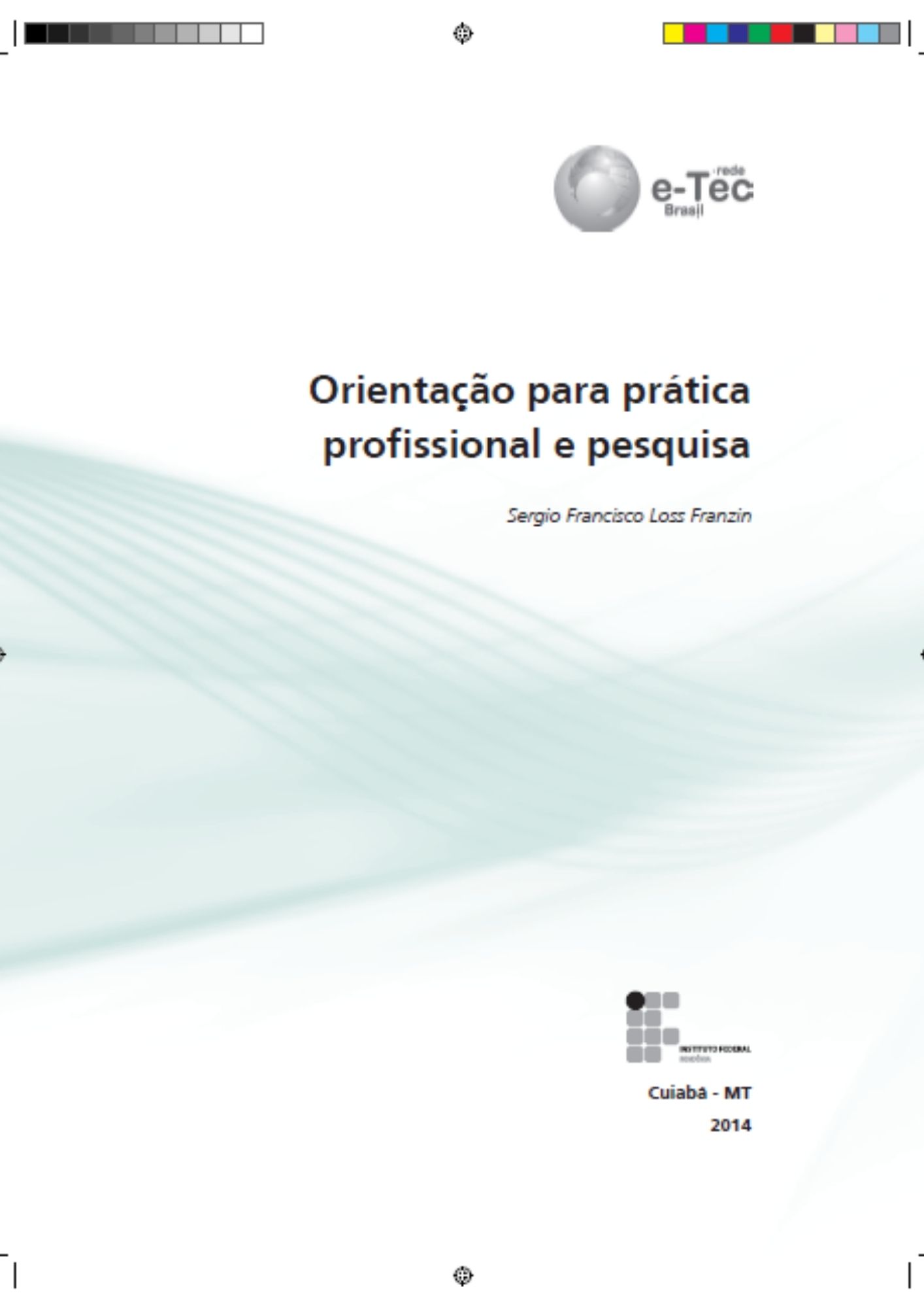 Orientação para prática profissional e pesquisa
