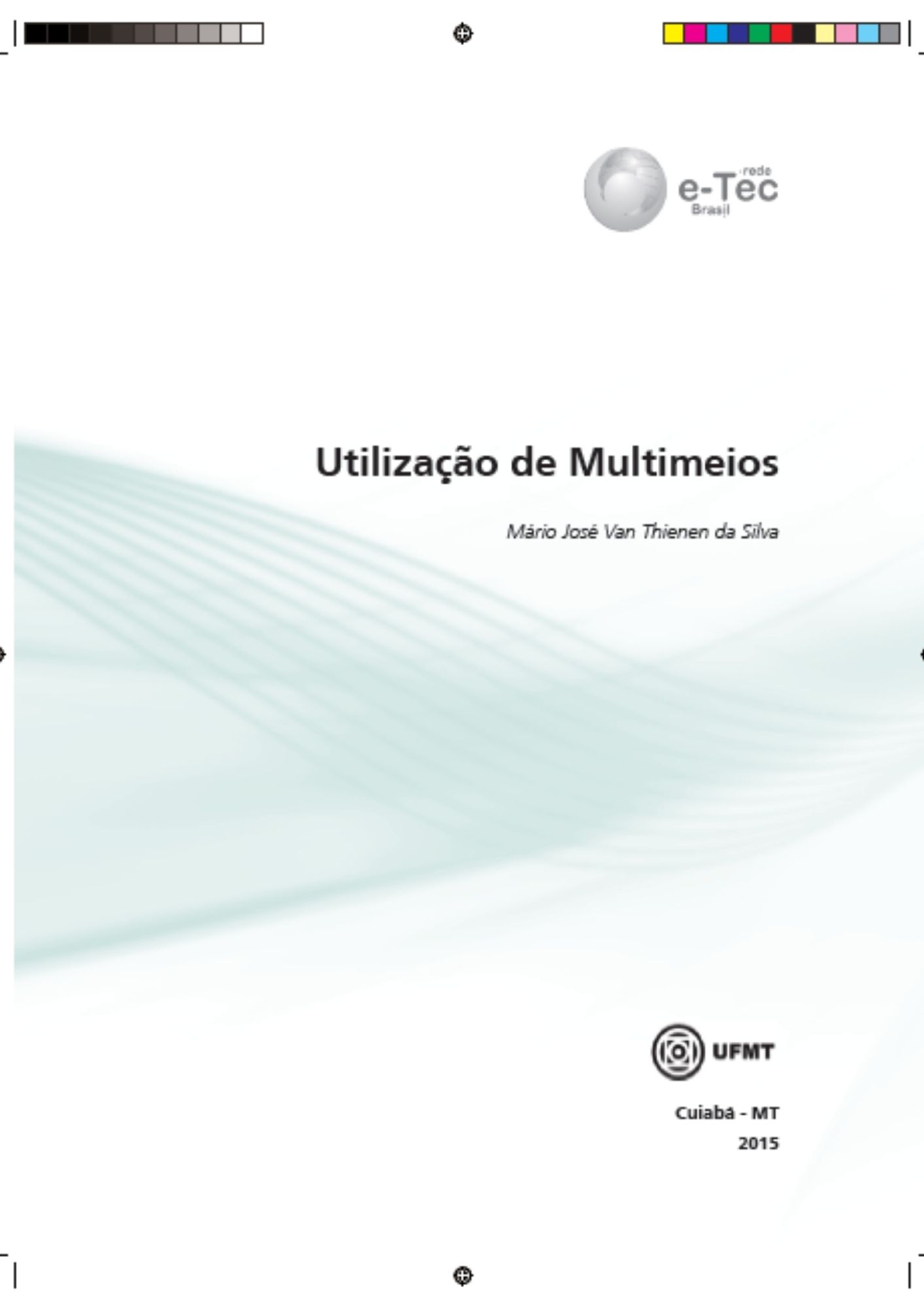 Utilização de Multimeios