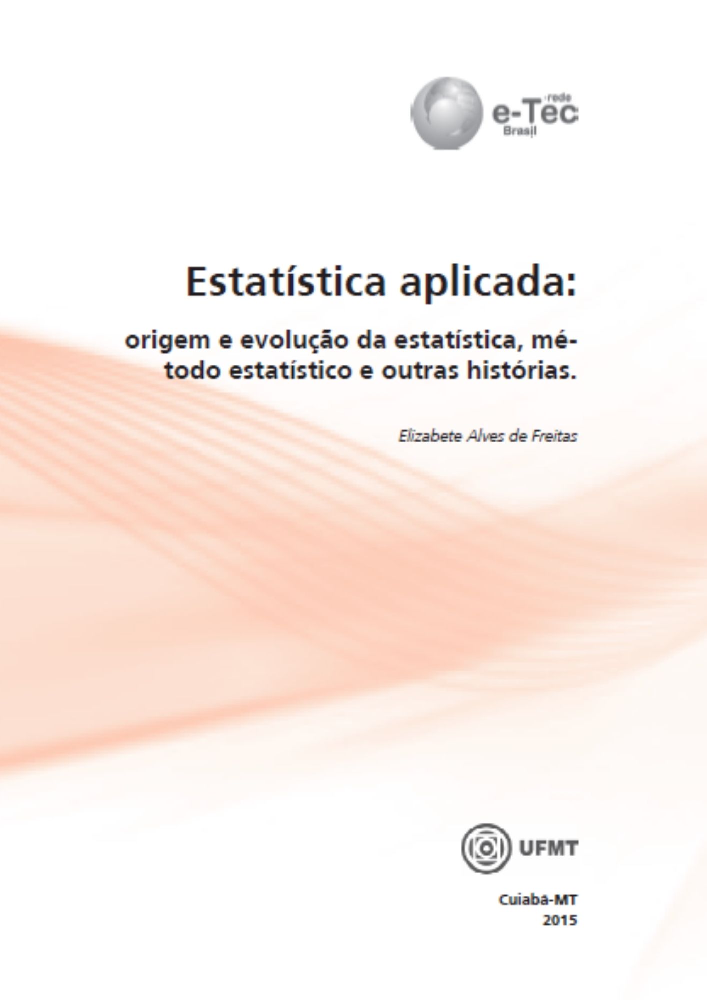 Estatística aplicada - origem e evolução da estatística