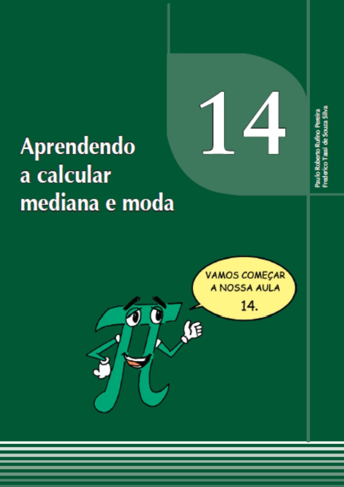 Estatística aplicada - aprendendo a calcular mediana e moda
