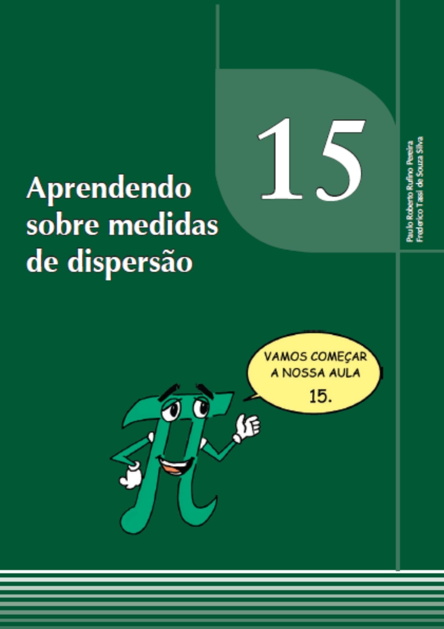 Estatística aplicada - aprendendo sobre medidas de dispersão