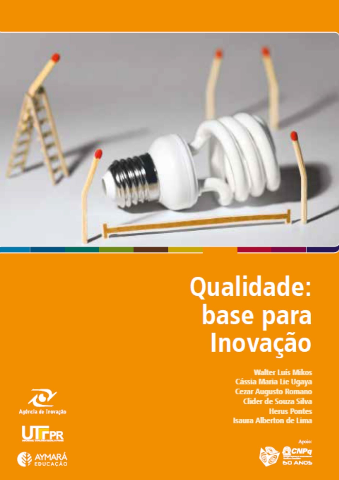 Qualidade - base para inovação