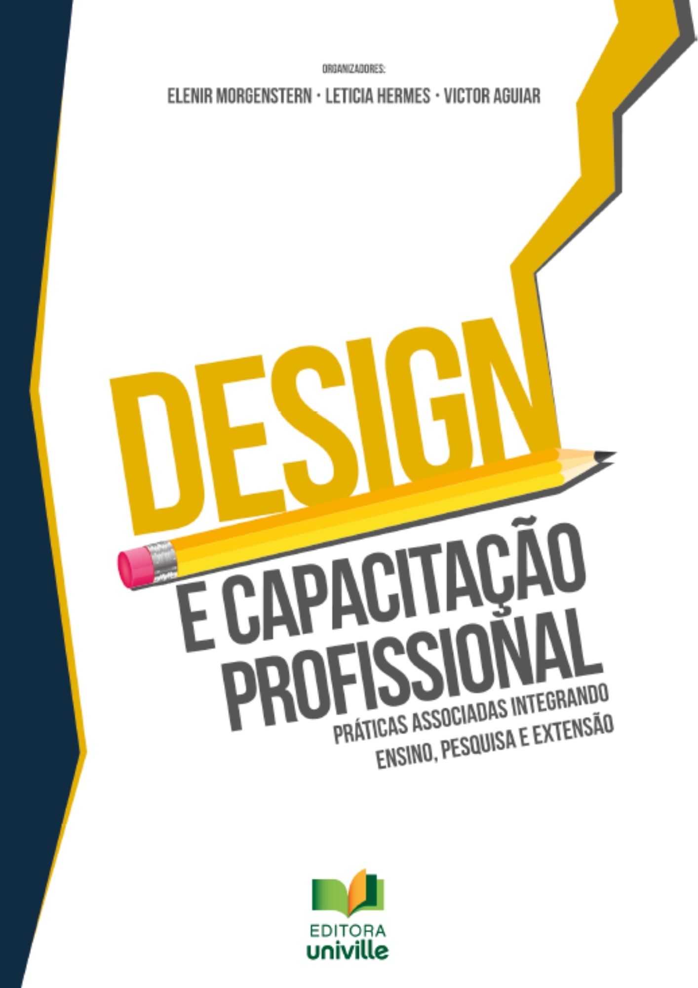 Design e capacitação profissional - práticas associadas integrando ensino, pesquisa e extensão