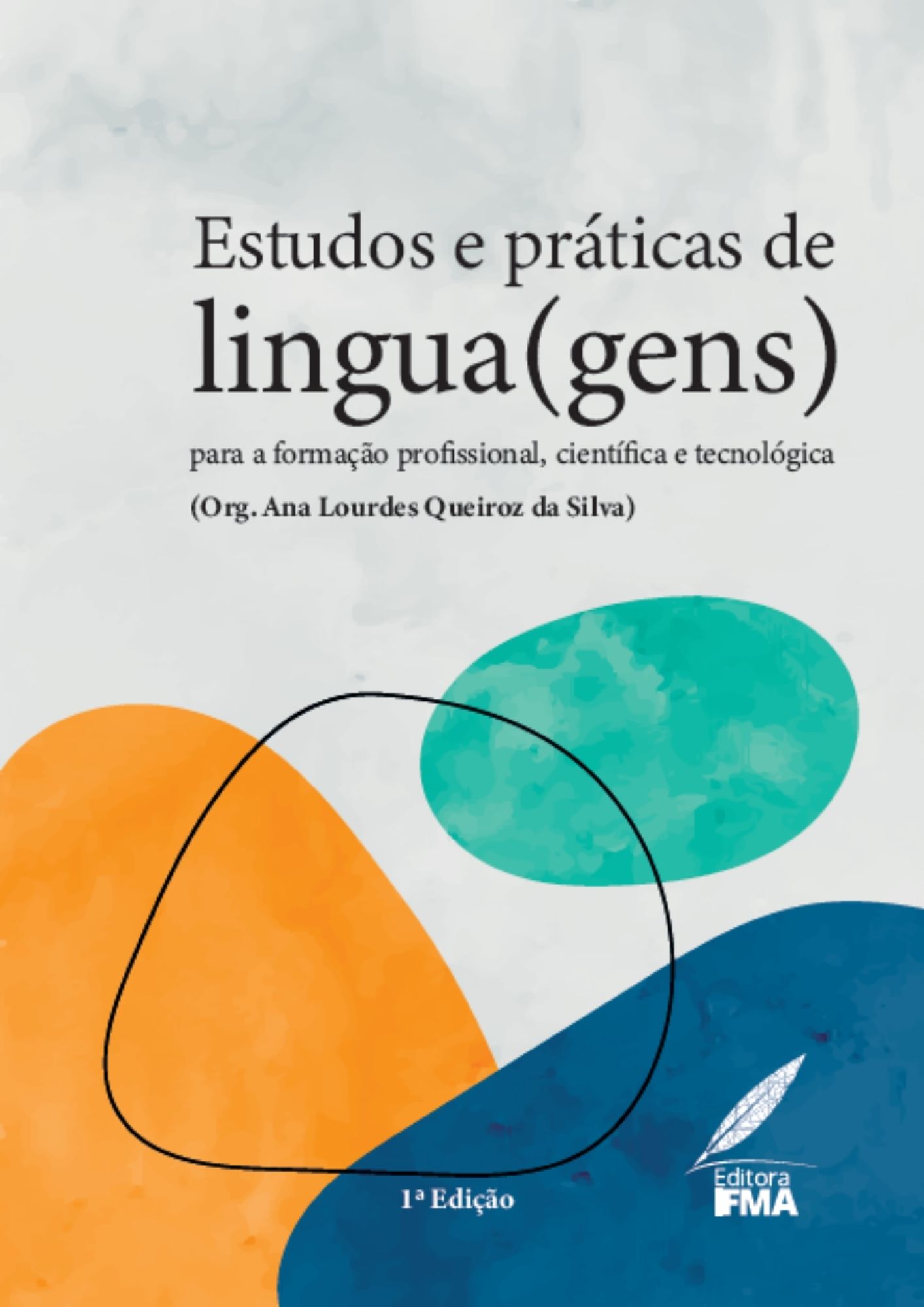 Estudos e práticas de língua(gens) para a formação profissional, científica e tecnológica