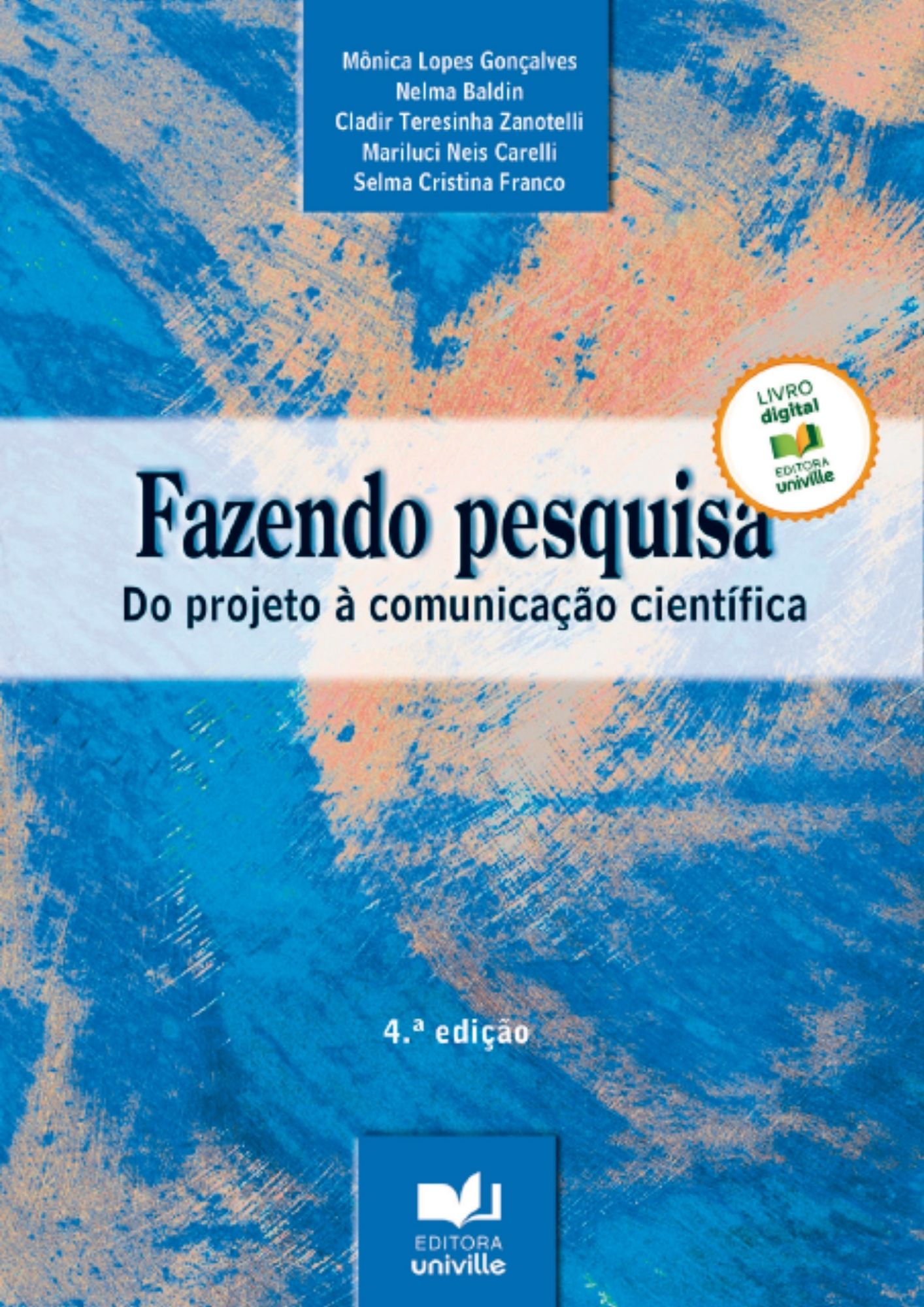 Fazendo pesquisa - do projeto à comunicação científica