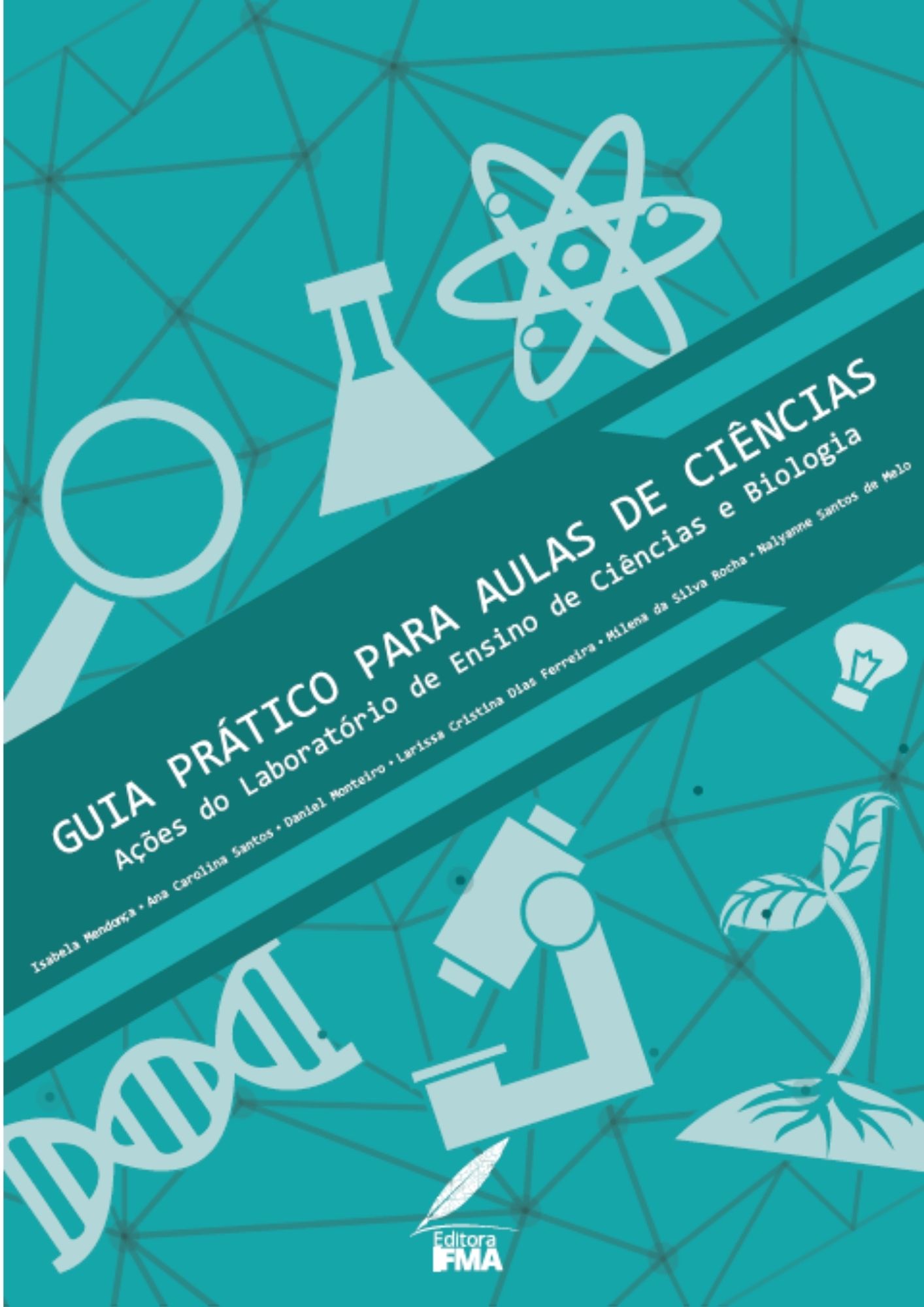 Guia prático para aulas de ciências ações do laboratório de ensino de ciências e biologia