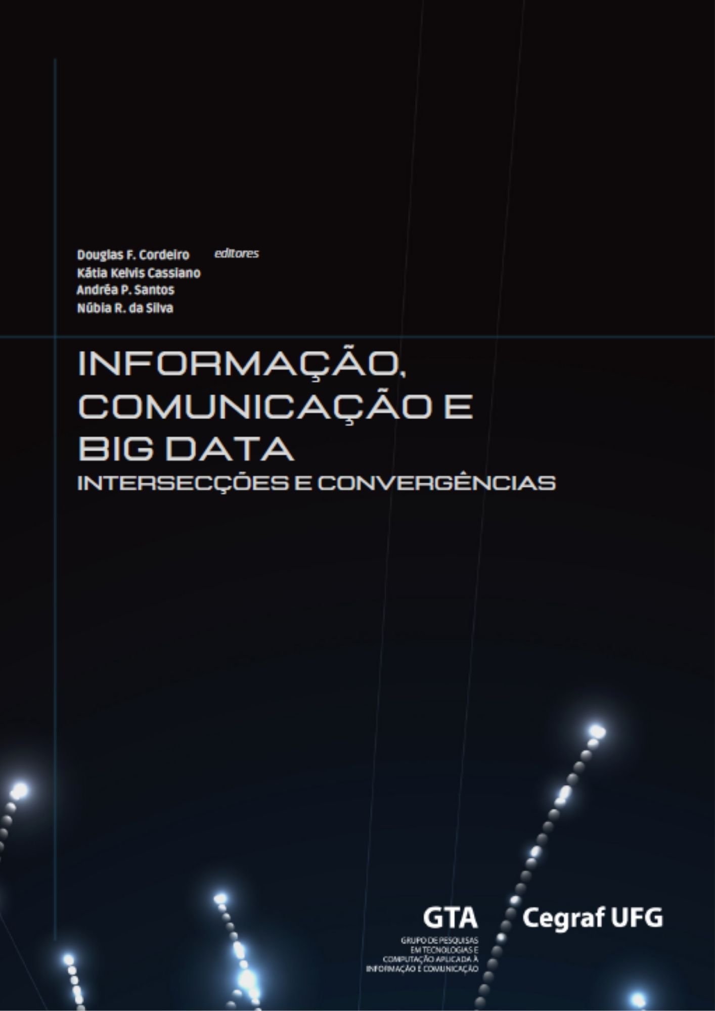 Informação, Comunicação e Big Data - Intersecções e convergências