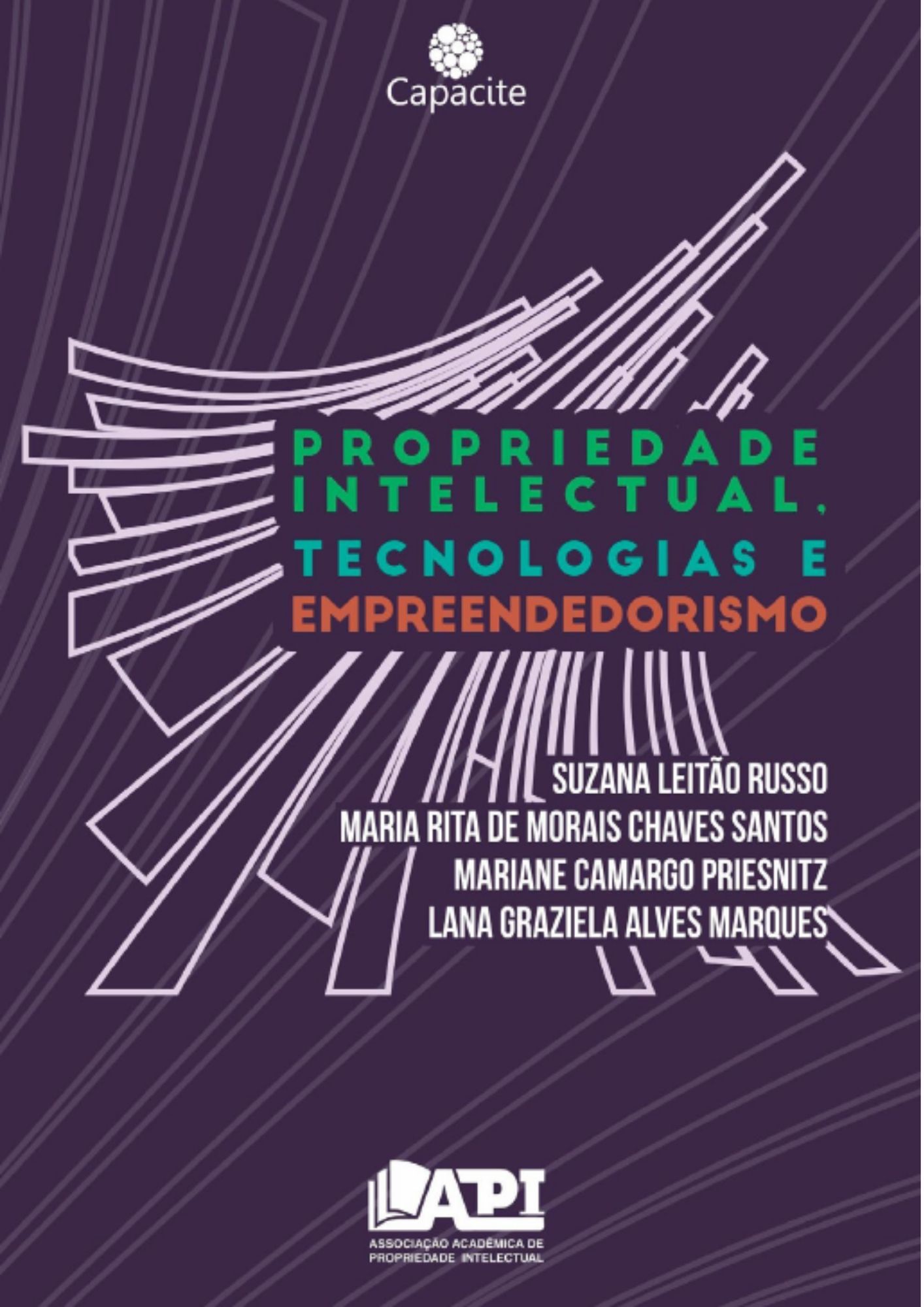 Propriedade intelectual, tecnologias e empreendedorismo