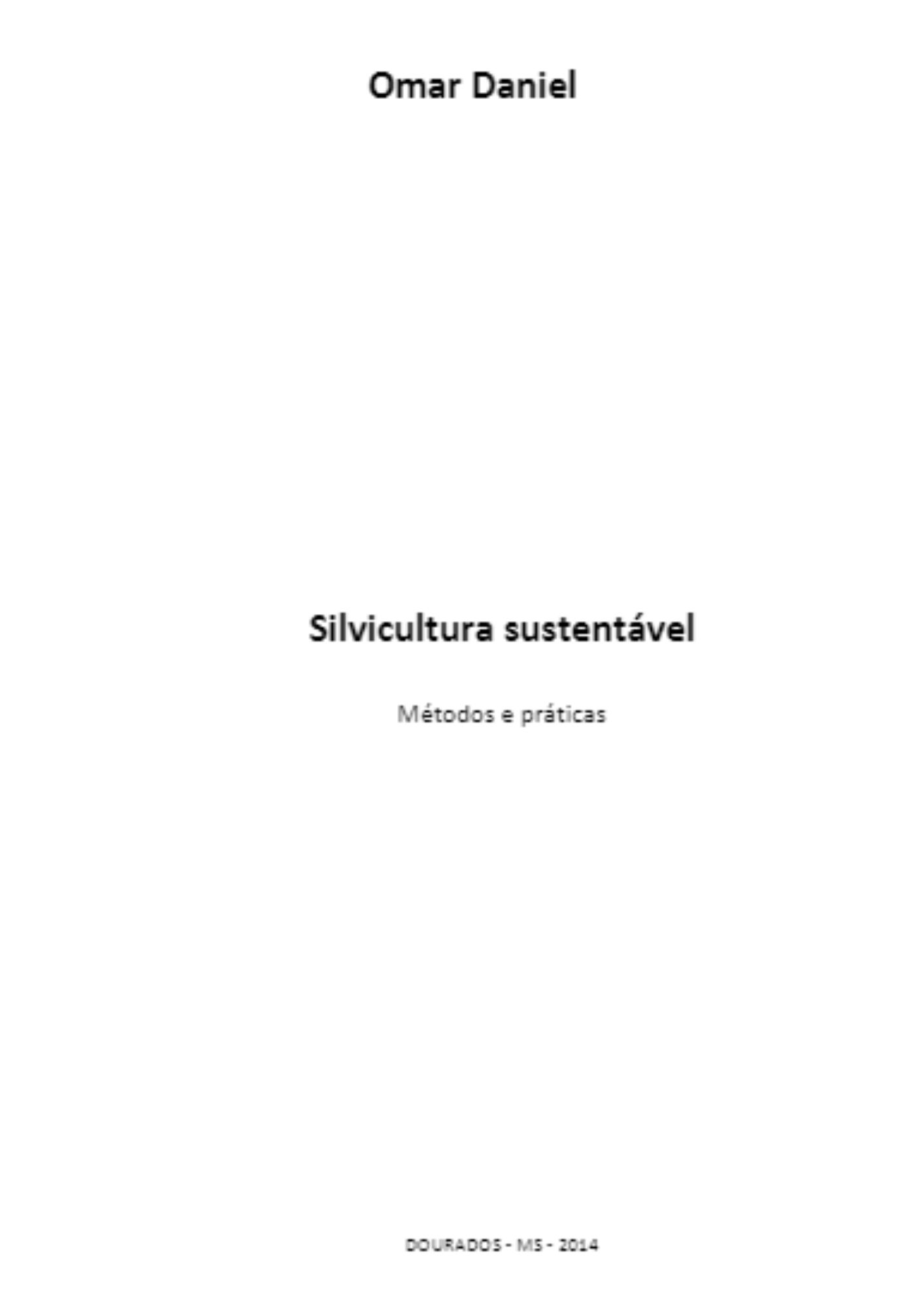 Silvicultura sustentável - métodos e práticas