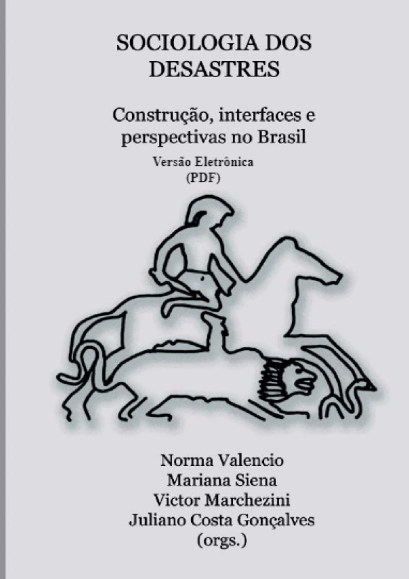 Sociologia dos desastres – construção, interfaces e perspectivas no Brasil