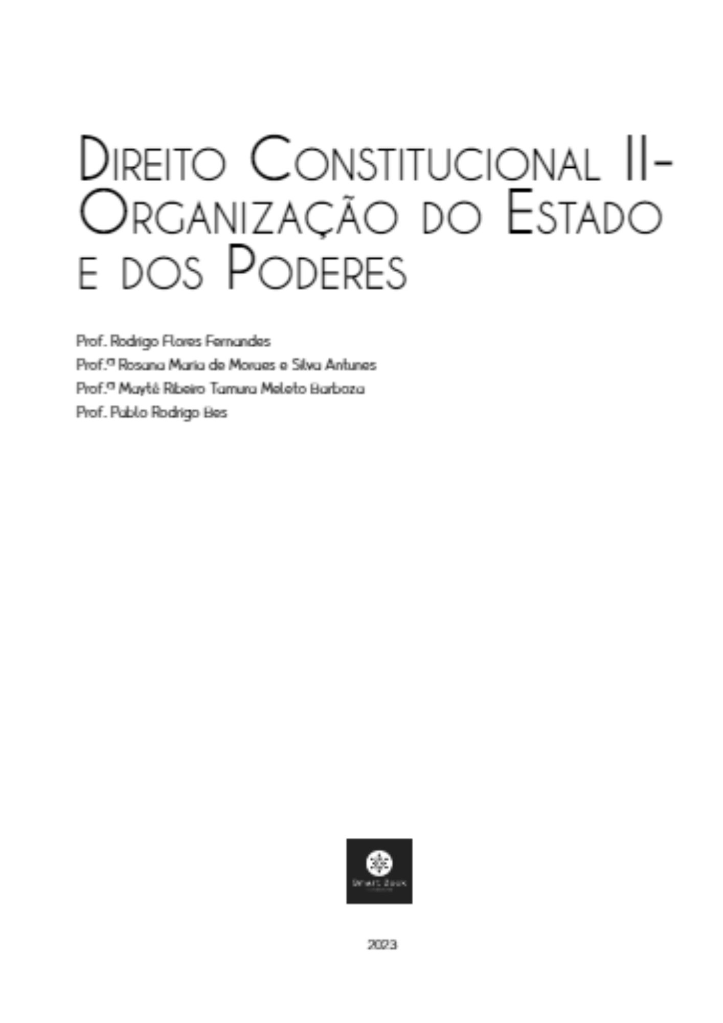 Direito Constitucional II - Organização do Estado e dos Poderes