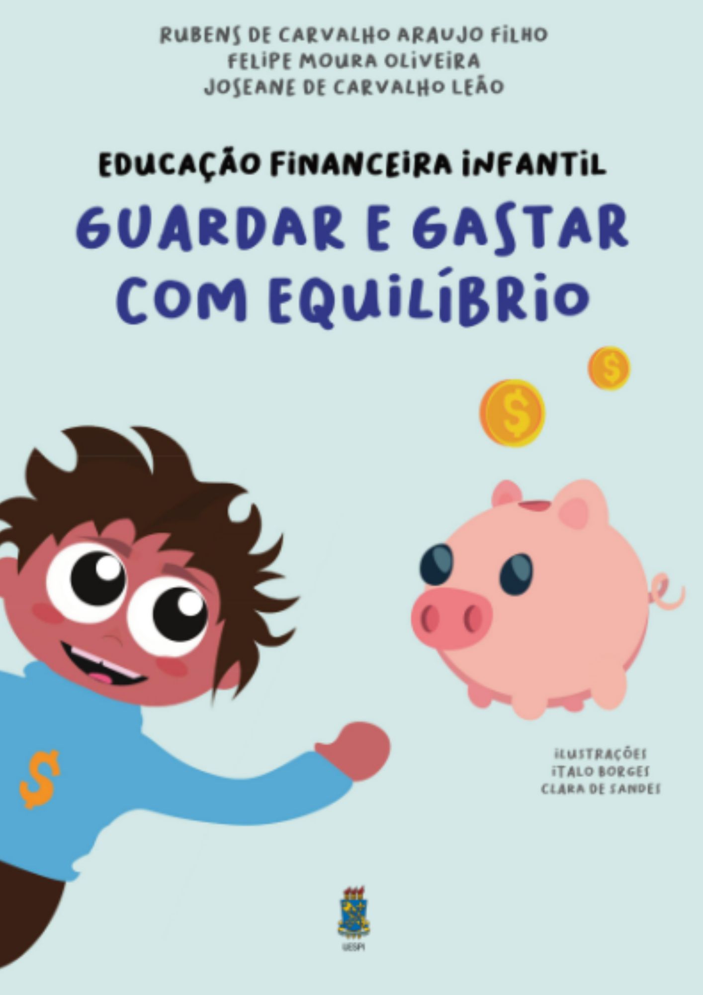 Educação financeira infantil - guardar e gastar com equilíbrio