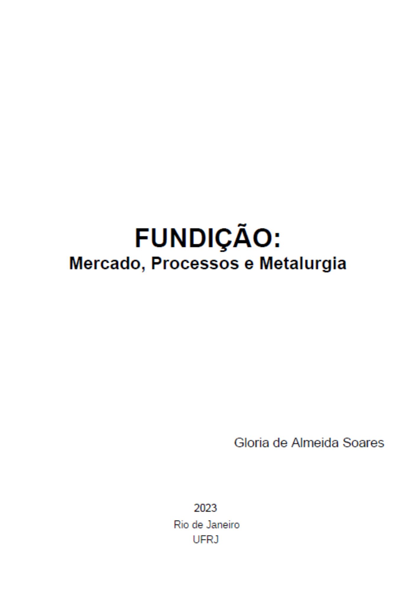 Fundição - Mercado, Processos e Metalurgia