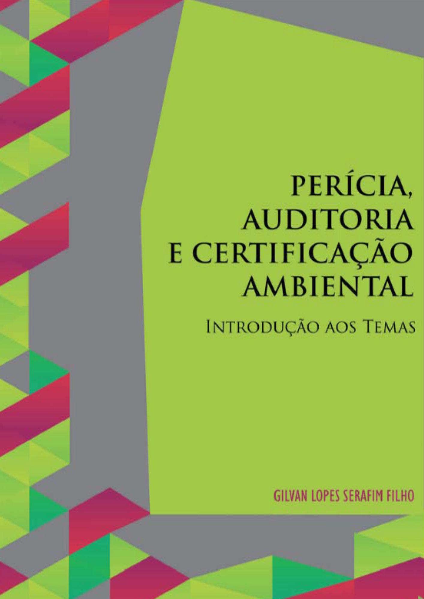 Perícia, auditoria e certificação ambiental - introdução aos temas
