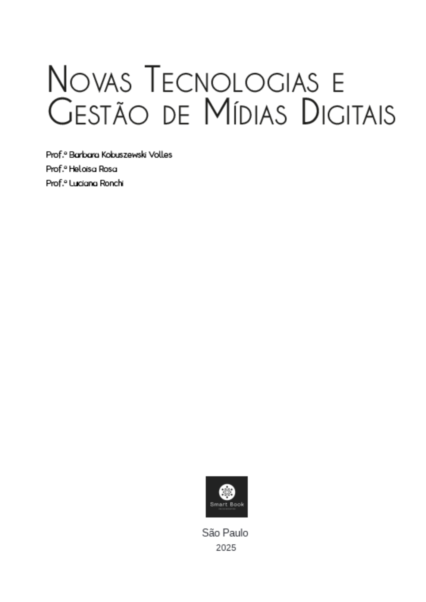 Novas Tecnologias e Gestão de Mídias Digitais