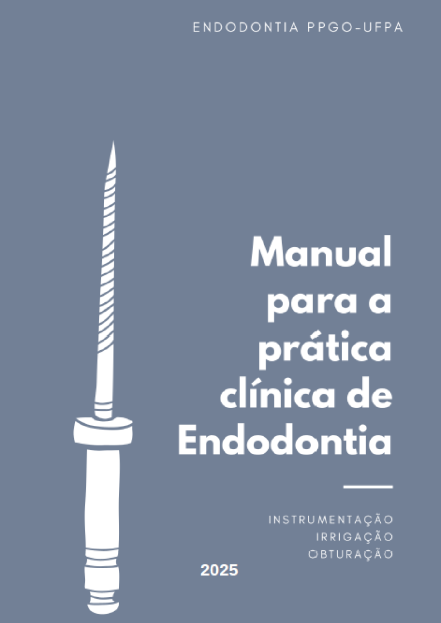 Manual para a prática clínica de endodontia