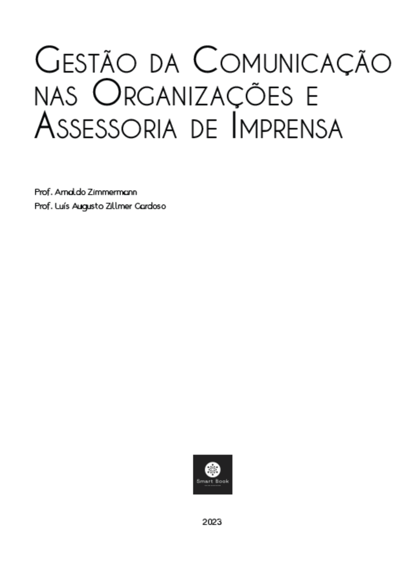 Gestão da comunicação nas organizações e assessoria de imprensa