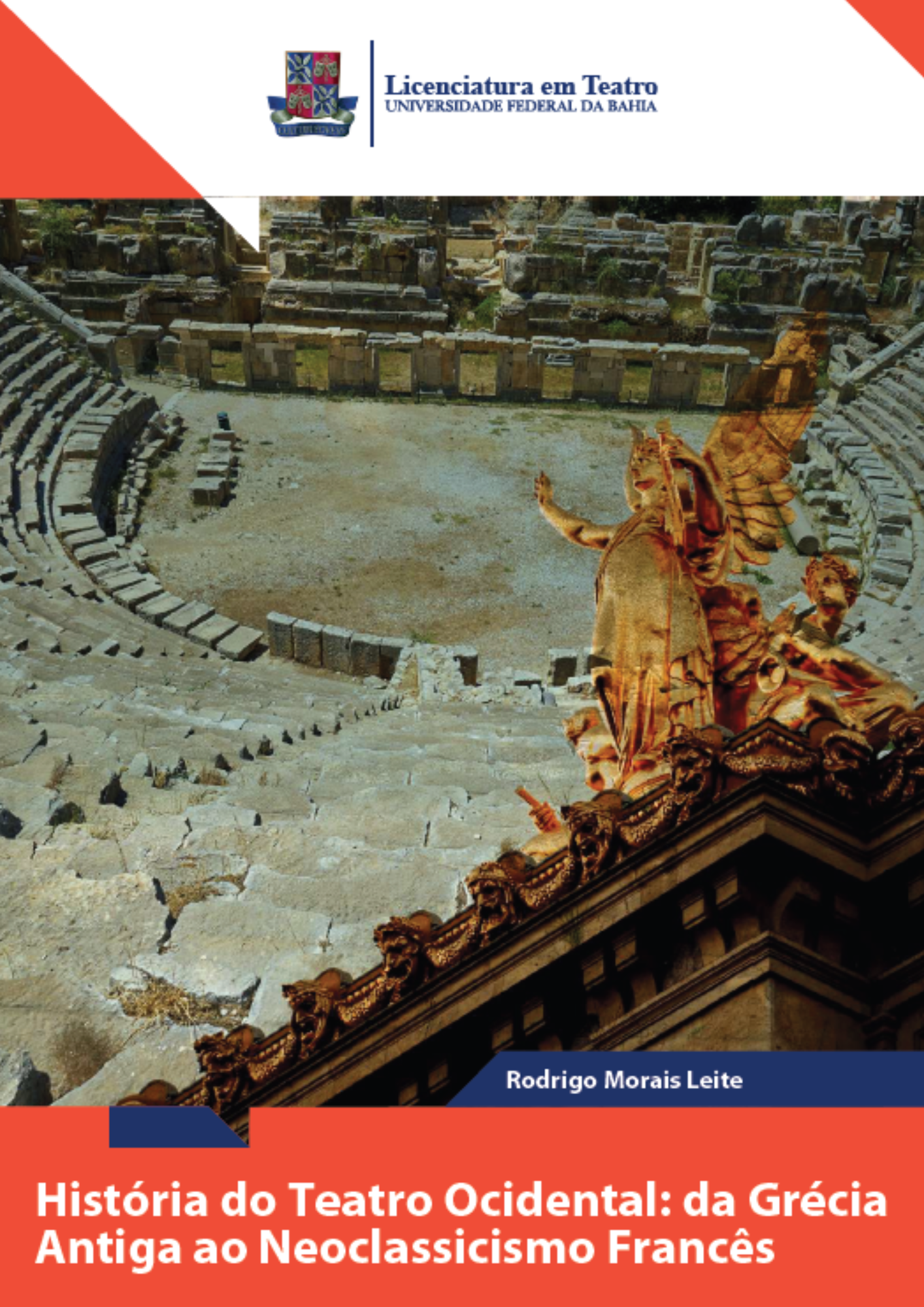 História do teatro ocidental - da Grécia Antiga ao Neoclassicismo francês