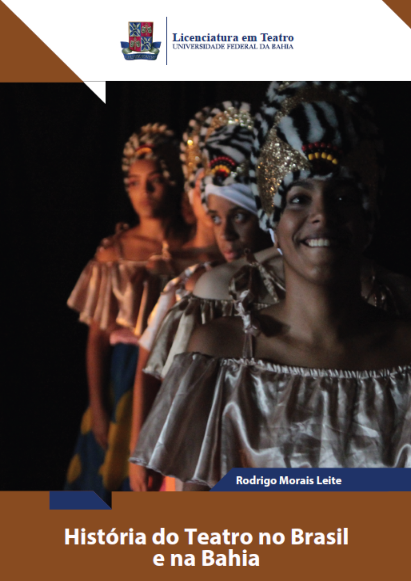 História do teatro no Brasil e na Bahia - das primeiras ações teatrais jesuíticas ao Pré-modernismo