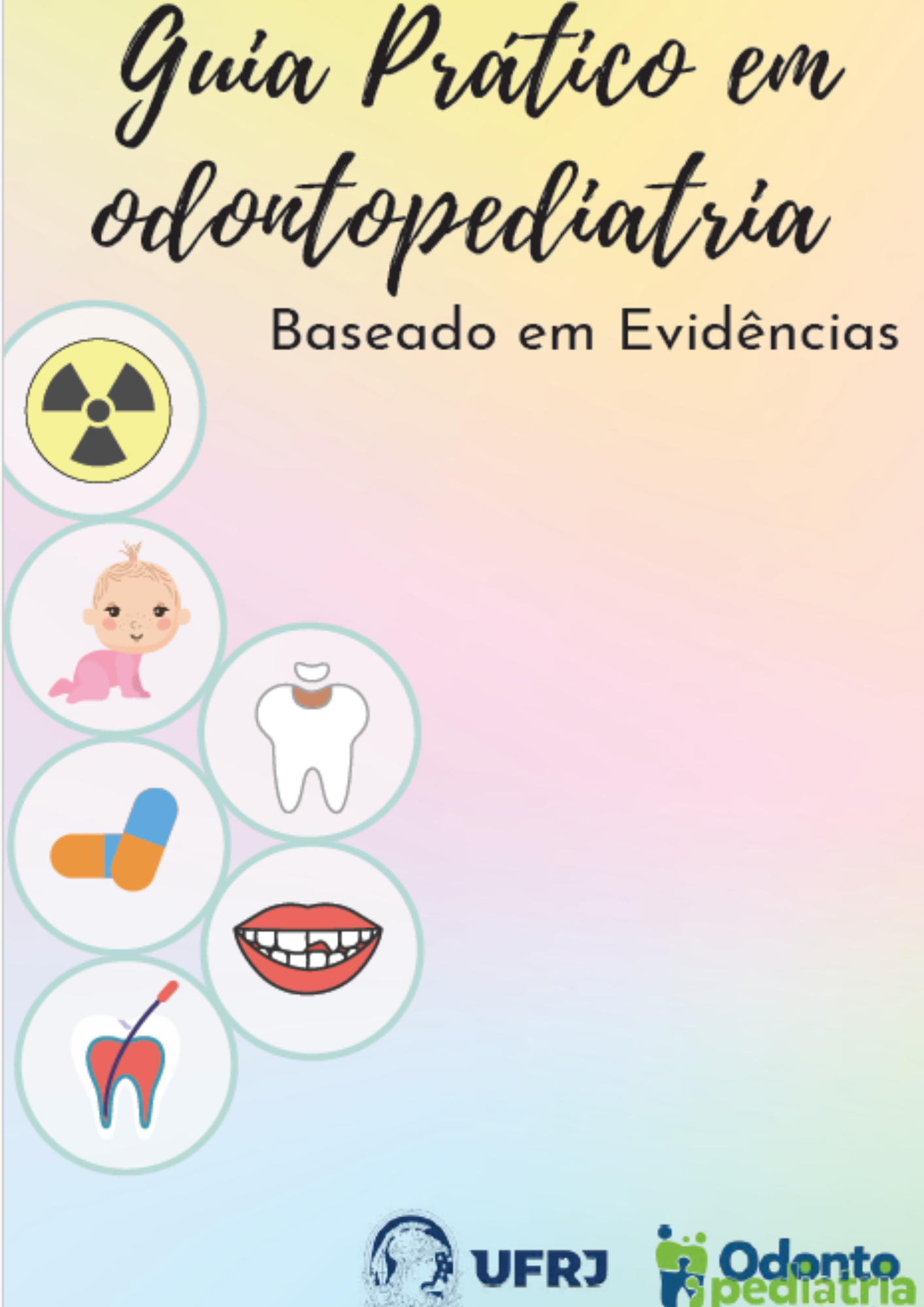 Guia prático em odontopediatria - baseado em evidências
