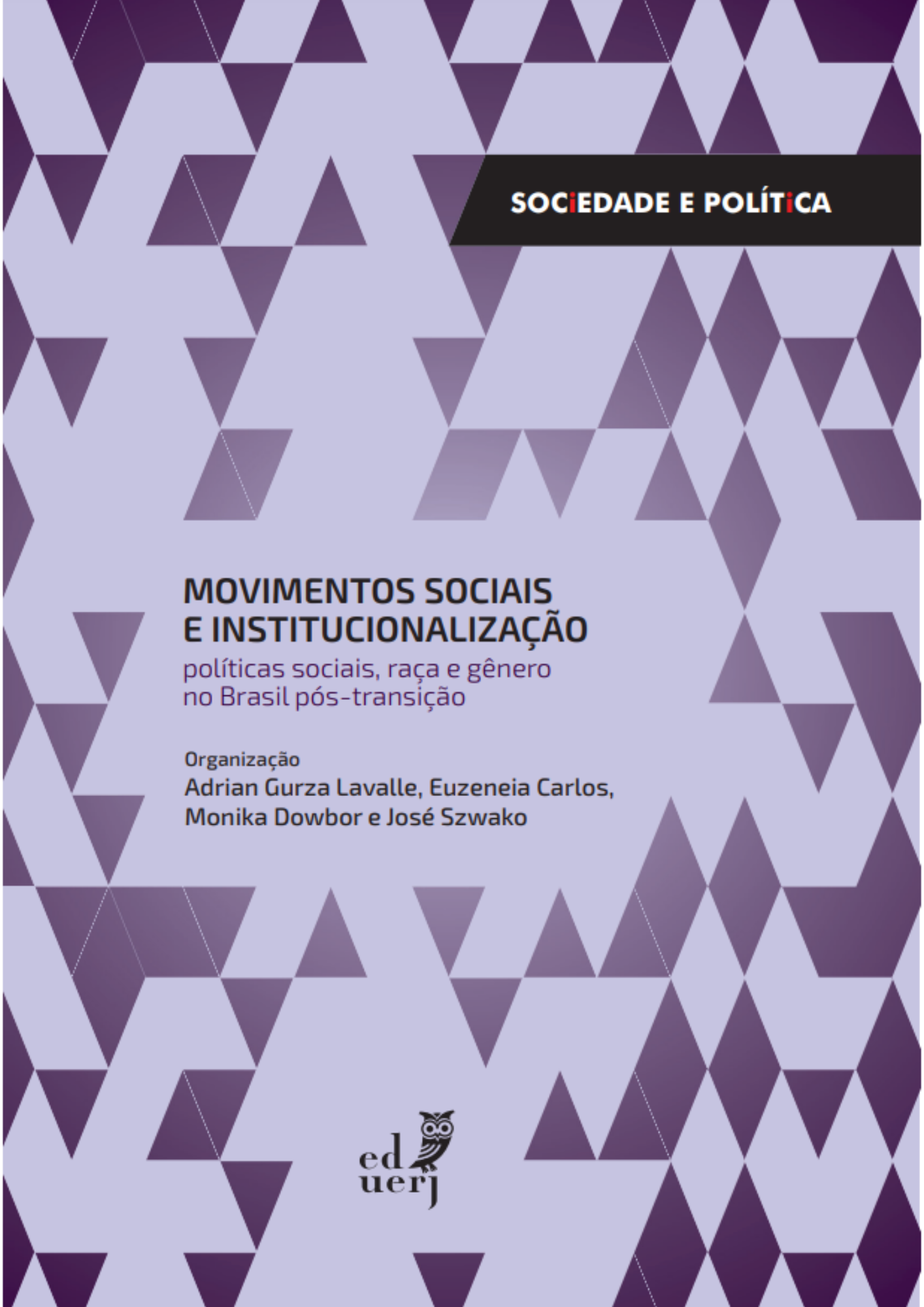 Movimentos sociais e institucionalização - políticas sociais, raça e gênero no Brasil pós-transição