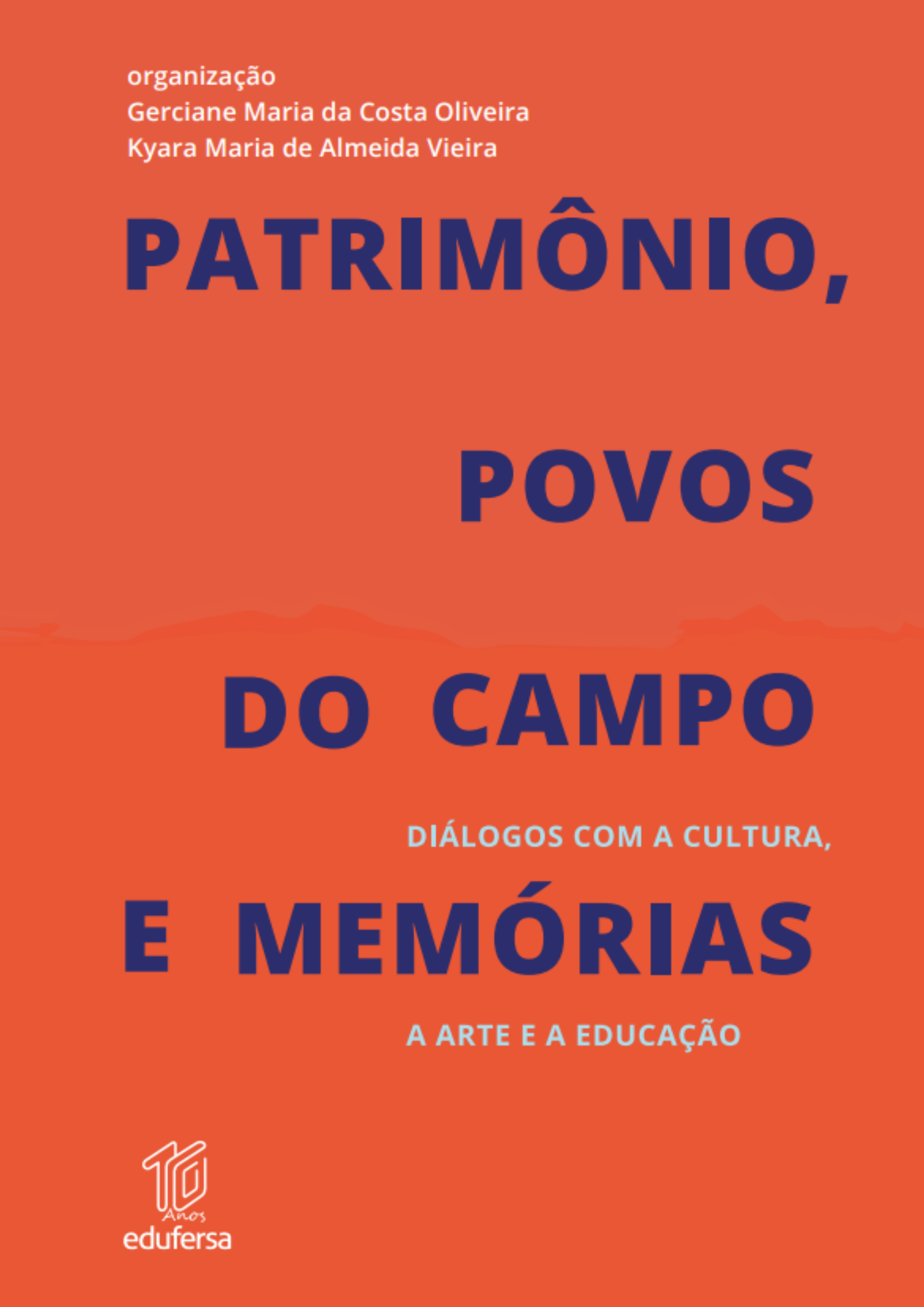 Patrimônio, povos do campo e memórias - diálogos com a cultura, a arte e a educação