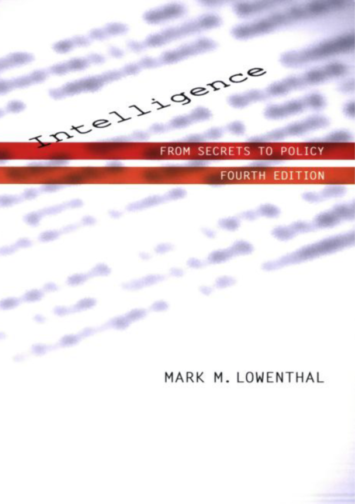 Intelligence: From Secrets to Policy