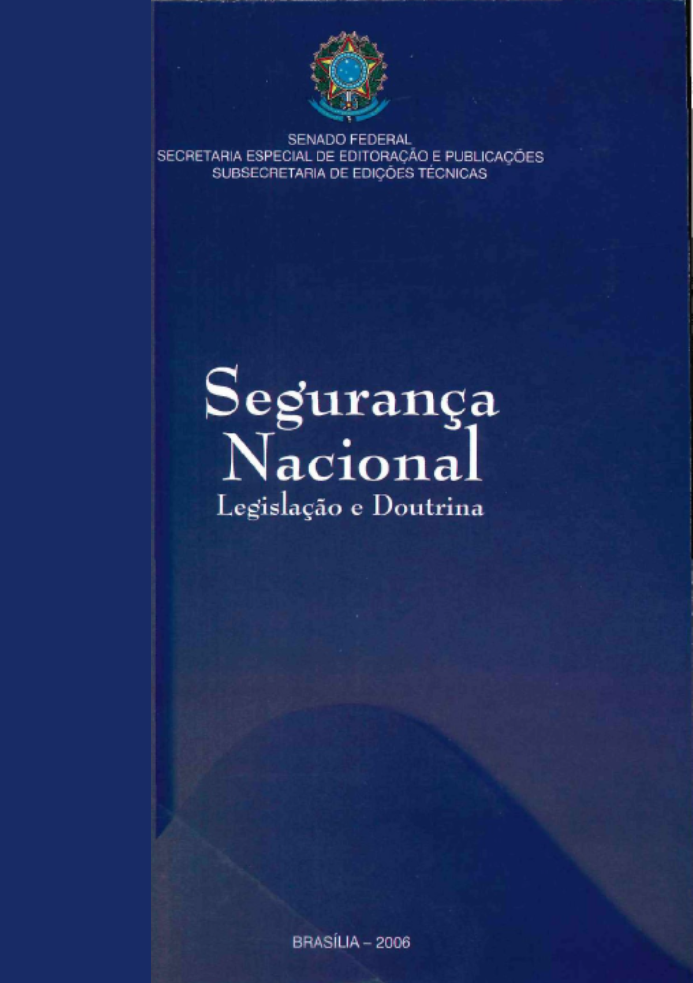 Segurança Nacional - legislação e doutrina