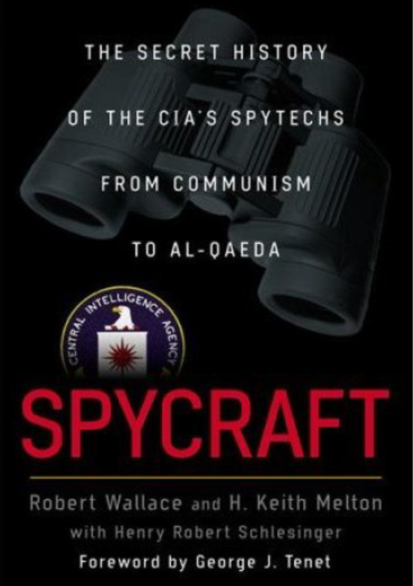Spycraft - The Secret History of the CIA_s Spytechs