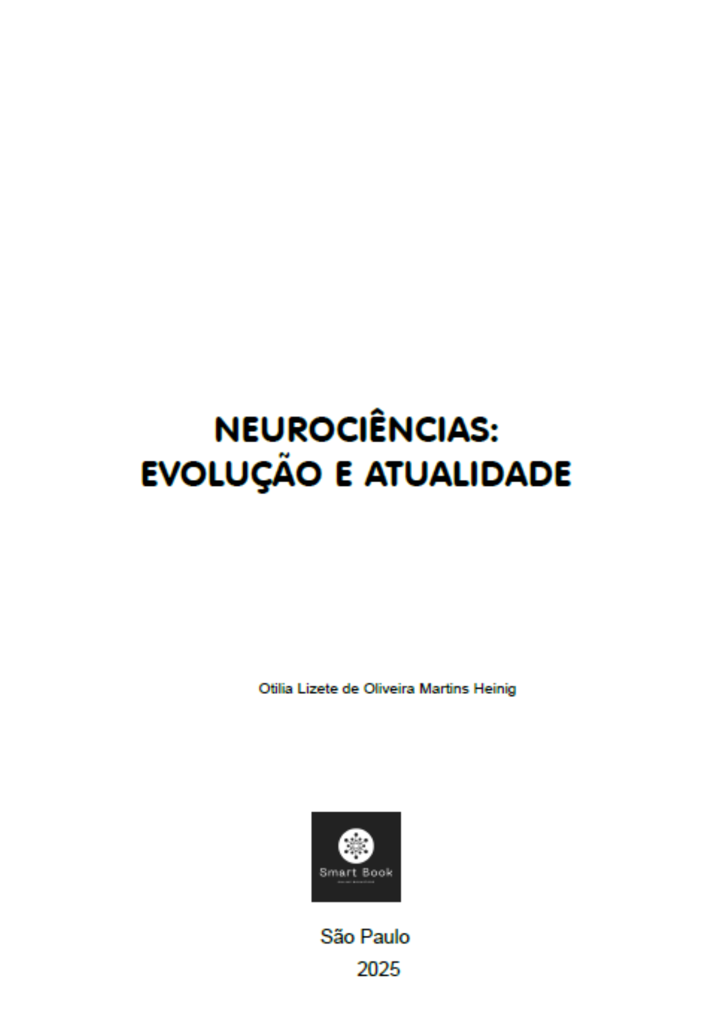 Neurociências: Evolução e Atualidade