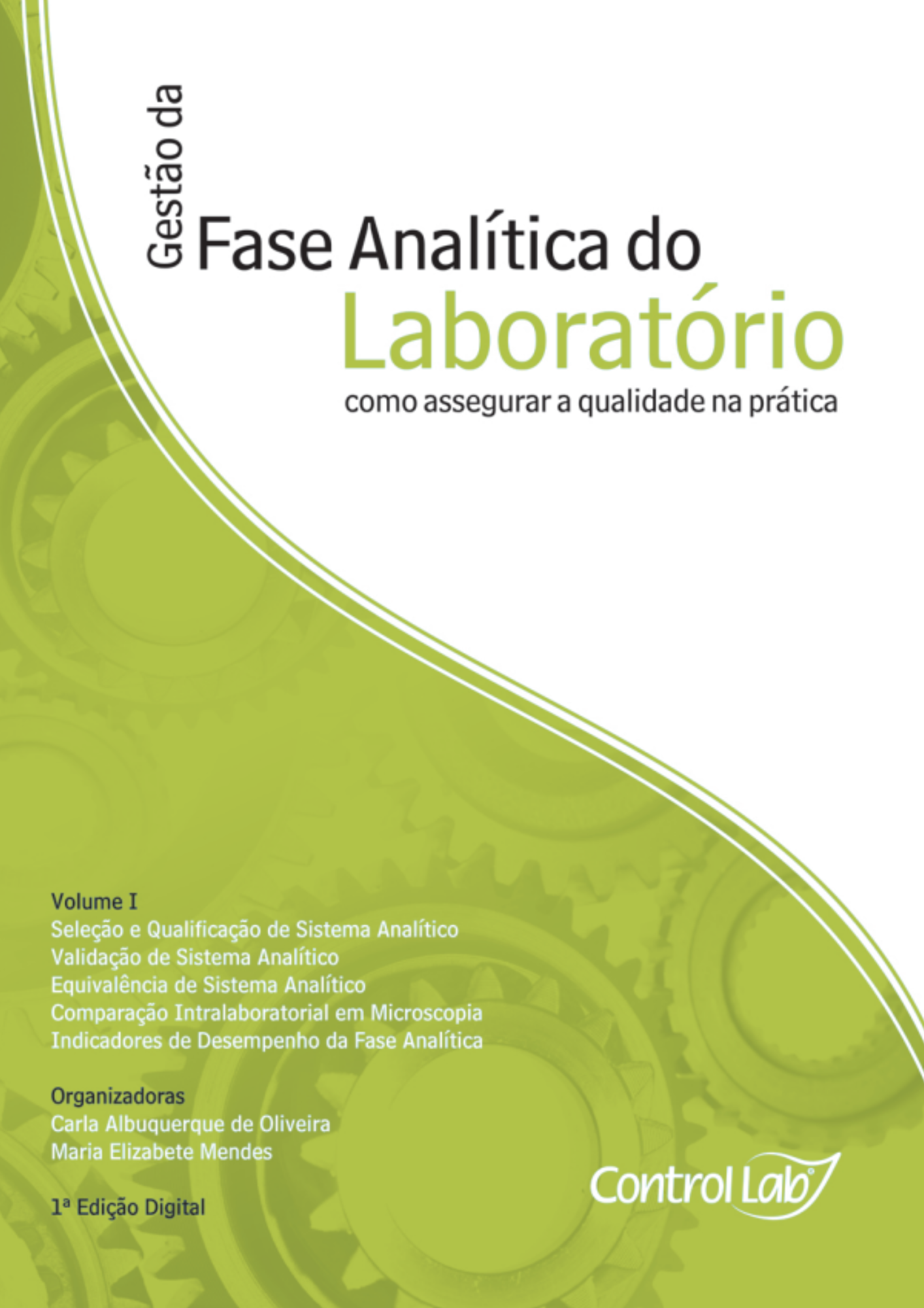 Gestão da fase analítica do laboratório - como assegurar a qualidade na prática - Volume 1