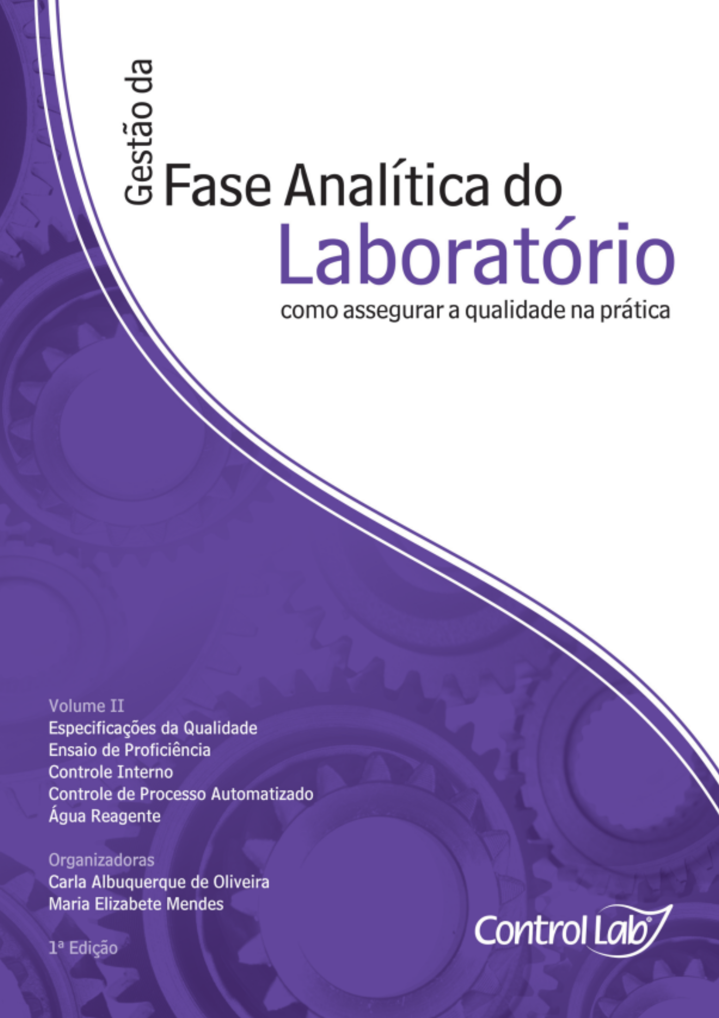Gestão da fase analítica do laboratório - como assegurar a qualidade na prática - Volume 2