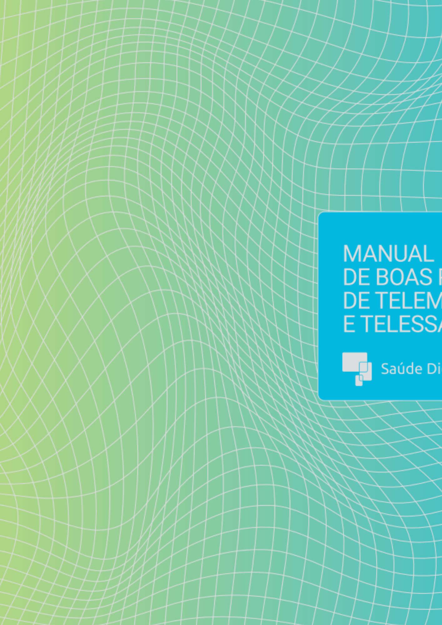 Manual de boas práticas de telemedicina e telessaúde