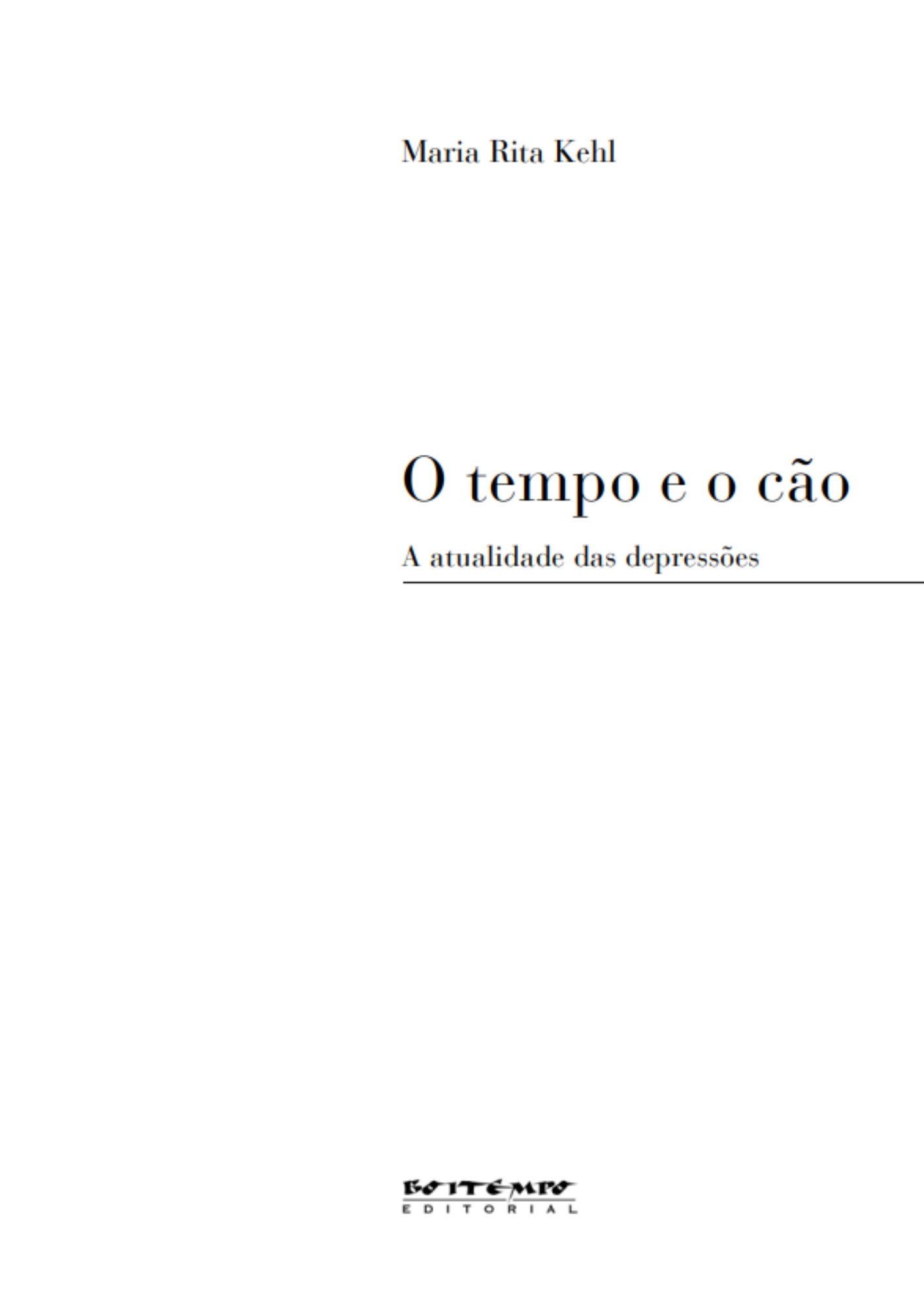 O tempo e o cão - a atualidade das depressões