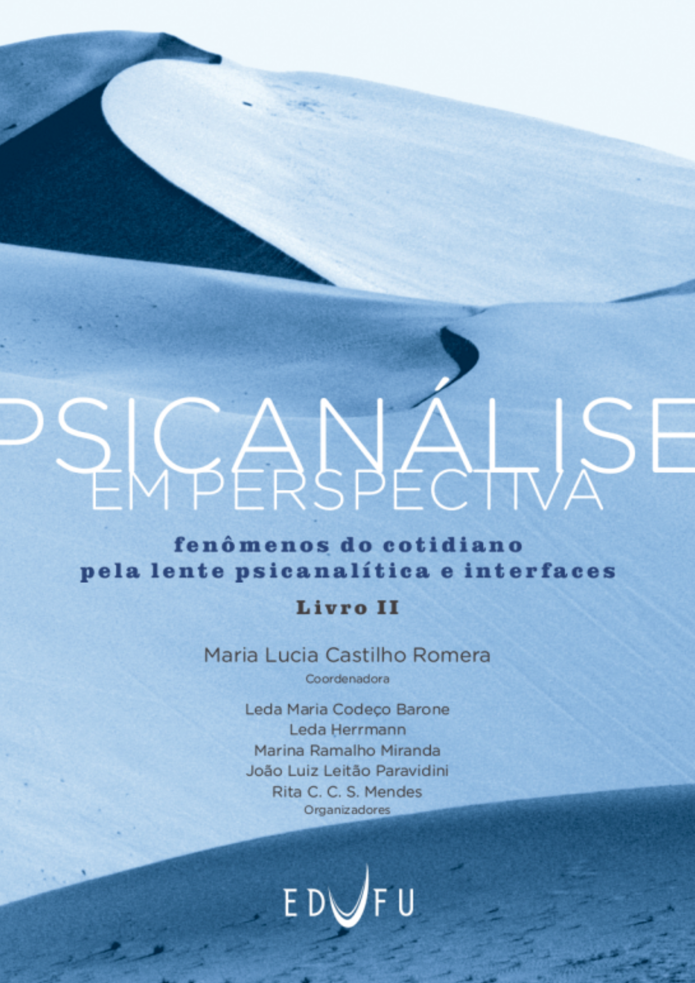 Psicanálise em perspectiva - fenômenos do cotidiano pela lente psicanalítica e interfaces