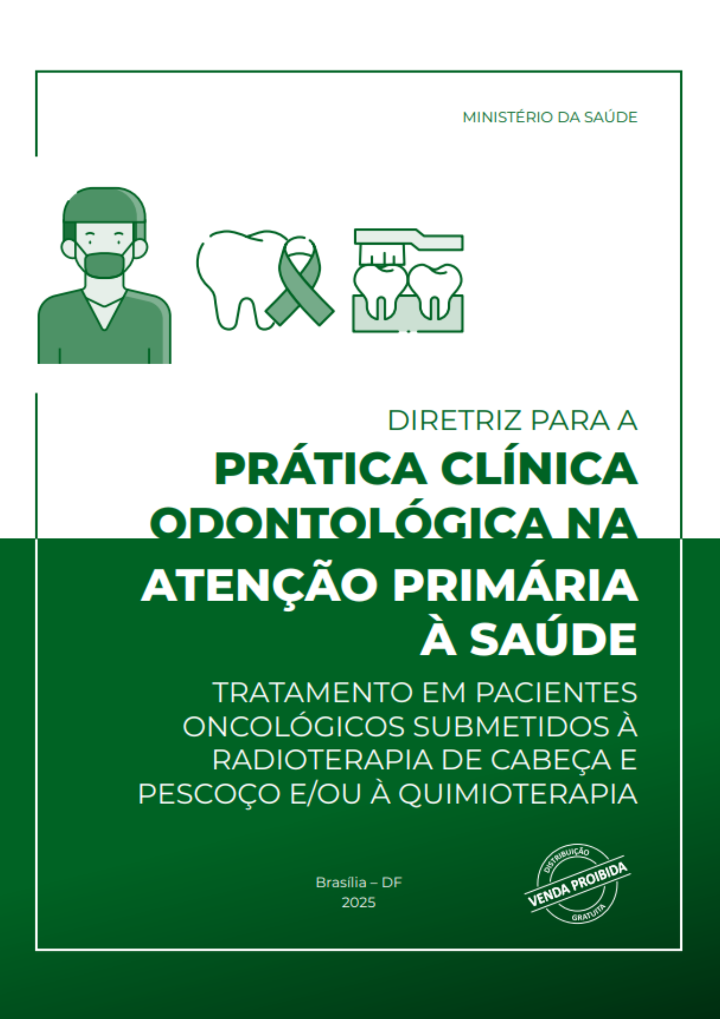 Diretriz para a prática clínica odontológica na Atenção Primária à Saúde - tratamento em pacientes oncológicos submetidos à radioterapia de cabeça e pescoço e à quimioterapia