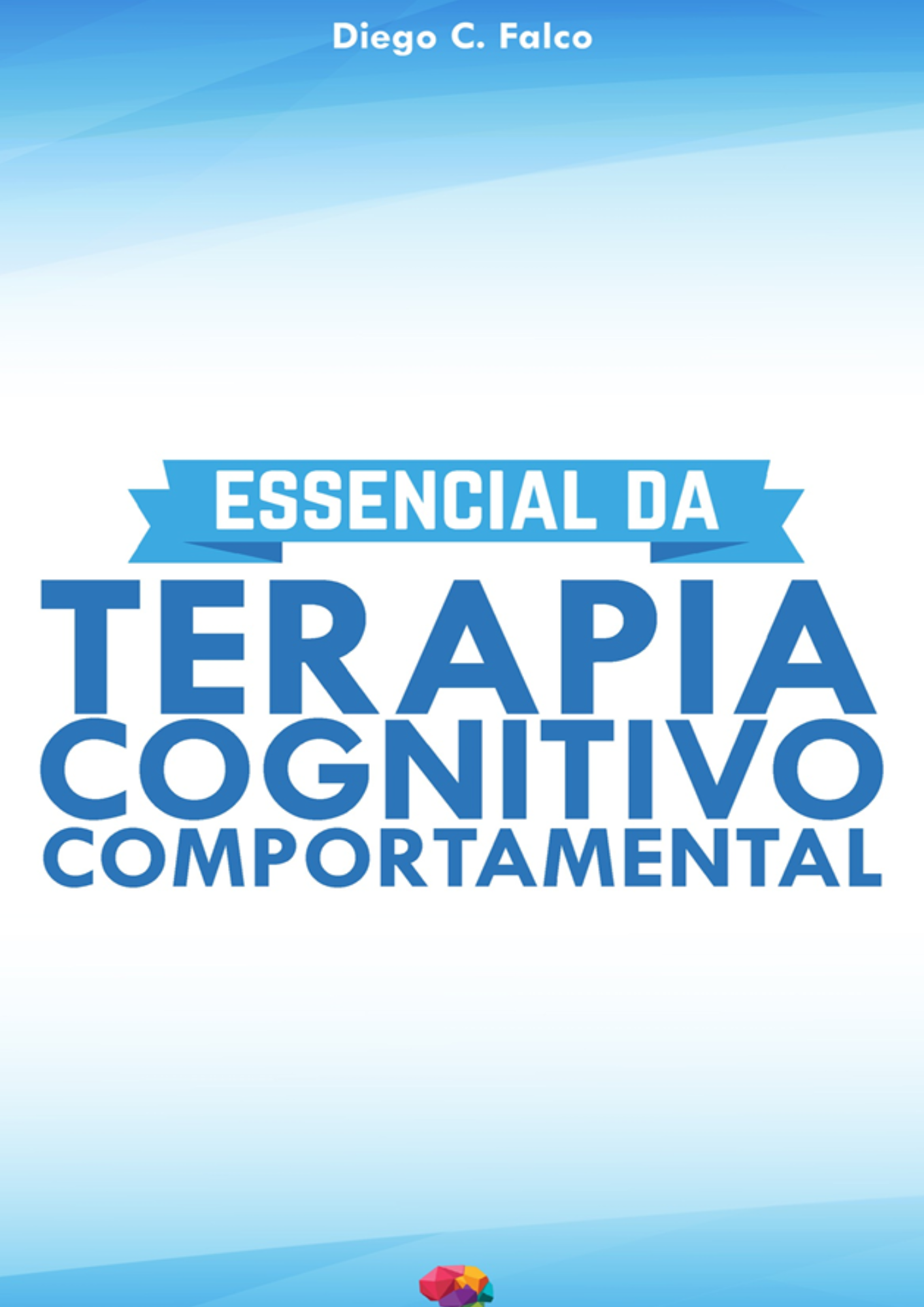 Essencial da Terapia Cognitivo-Comportamental
