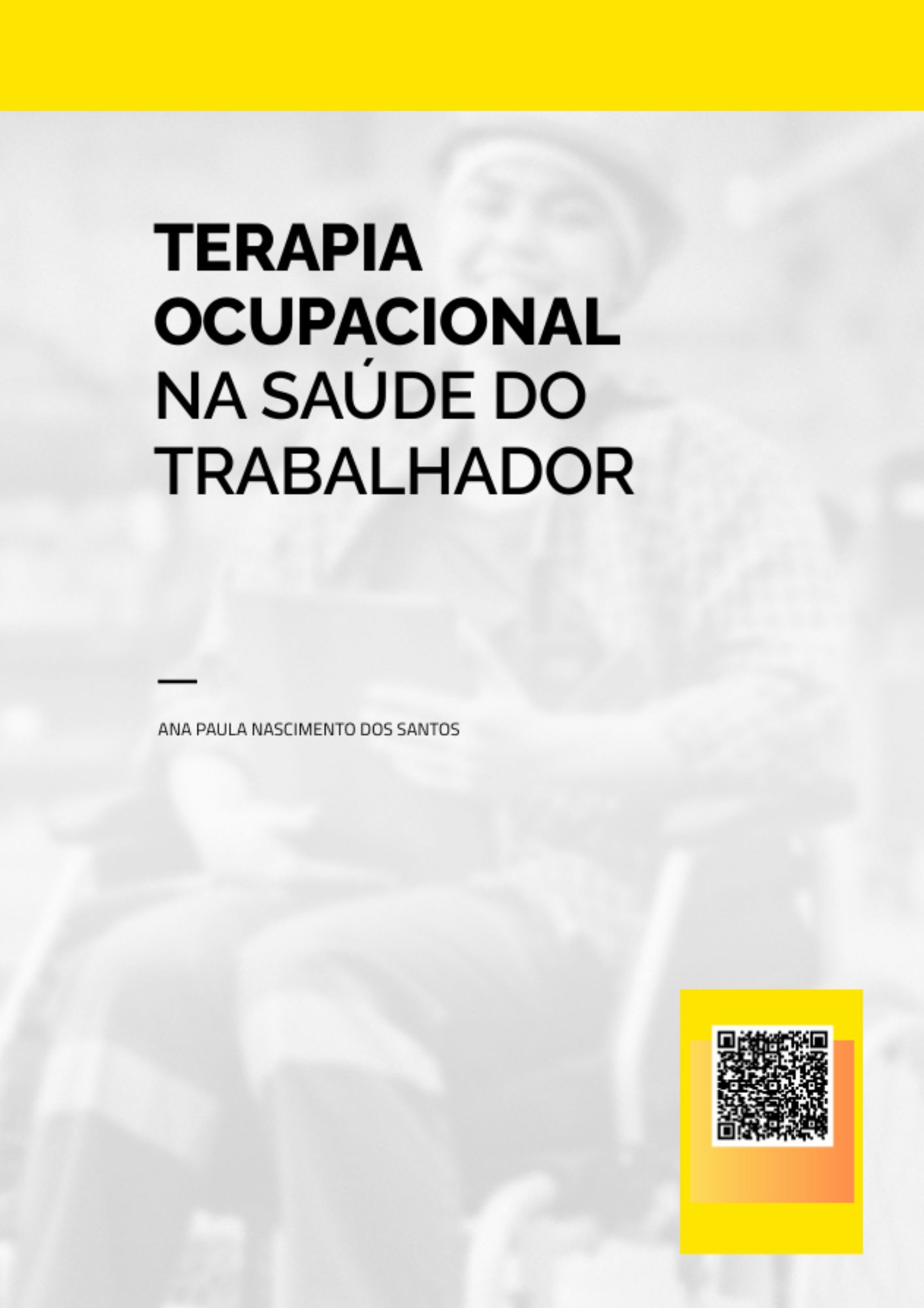 Terapia Ocupacional na Saúde do Trabalhador