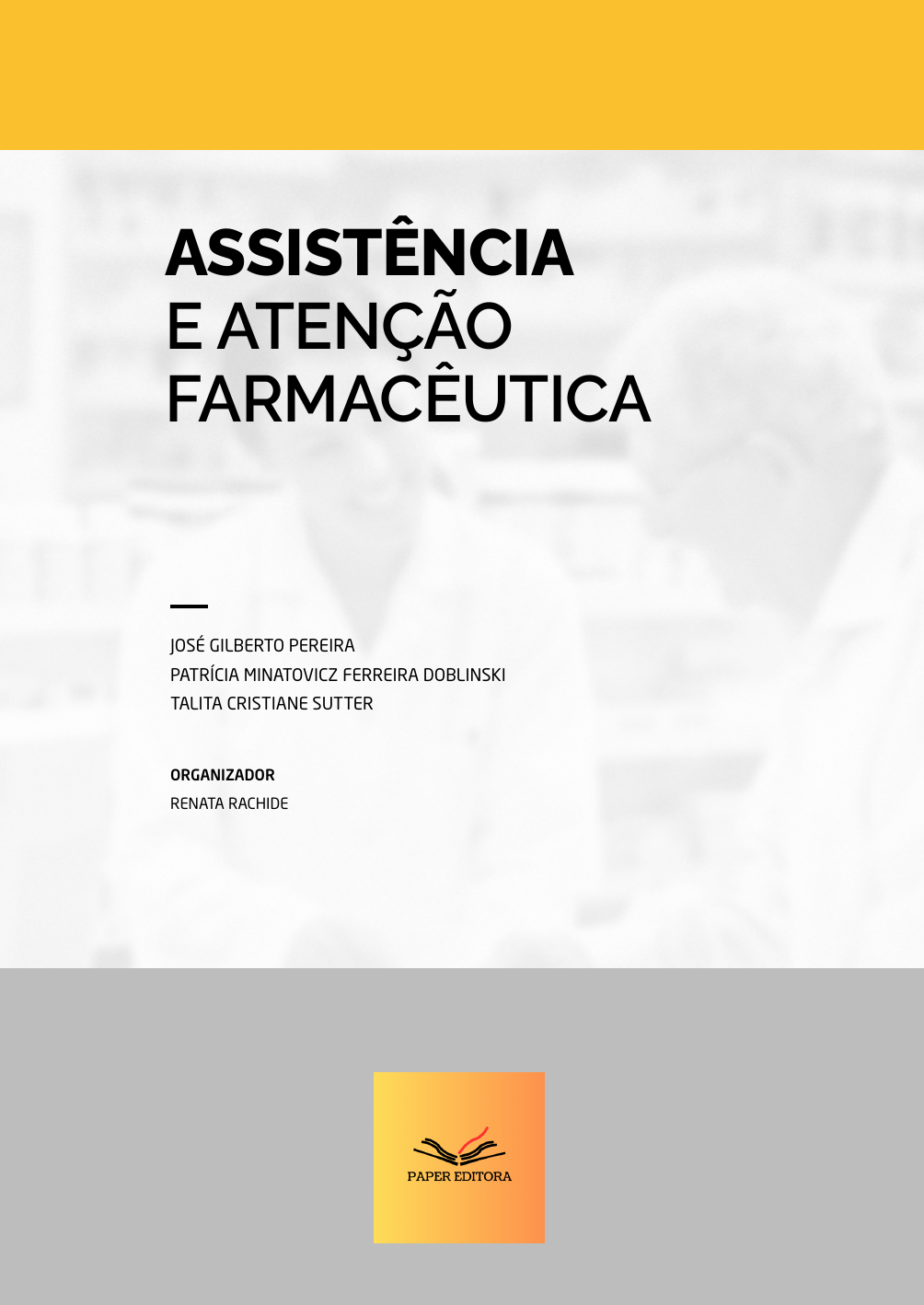 Assistência e Atenção Farmacêutica