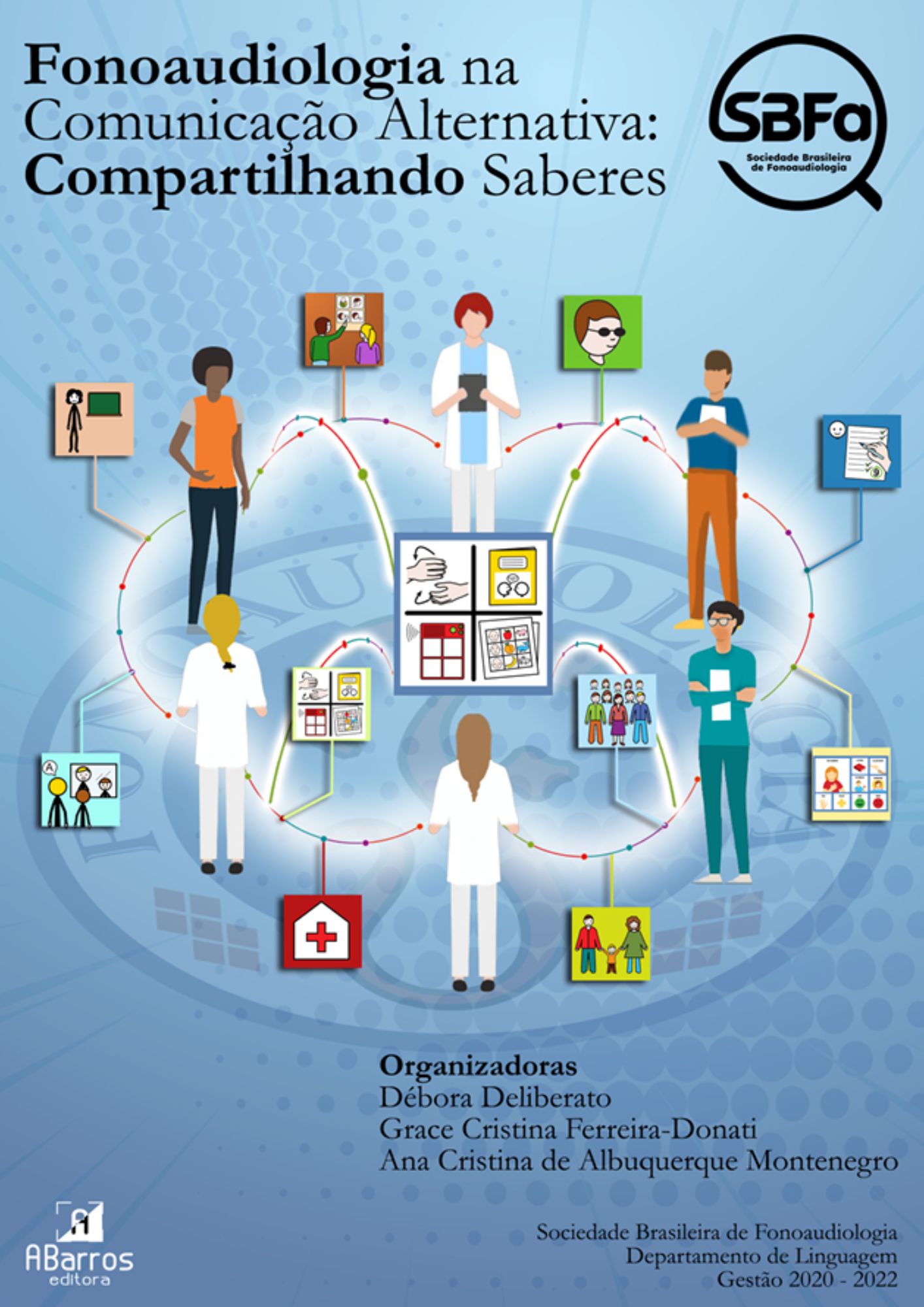 Fonoaudiologia na comunicação alternativa - compartilhando saberes
