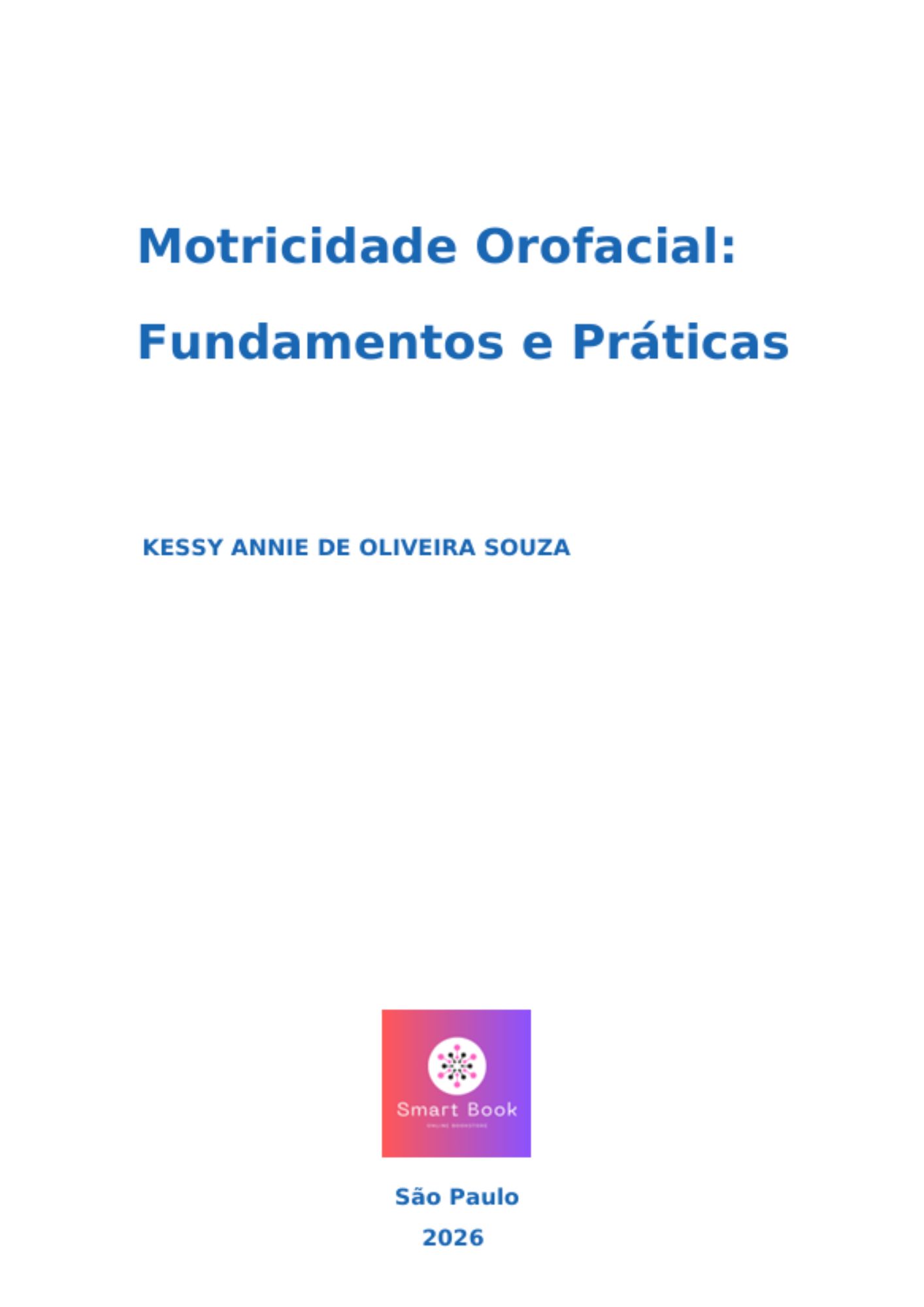 Motricidade Orofacial - Fundamentos e Práticas