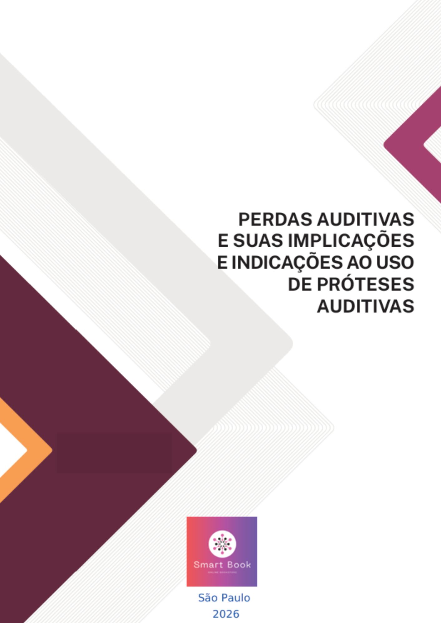 Perdas Auditivas e Uso de Próteses Auditivas