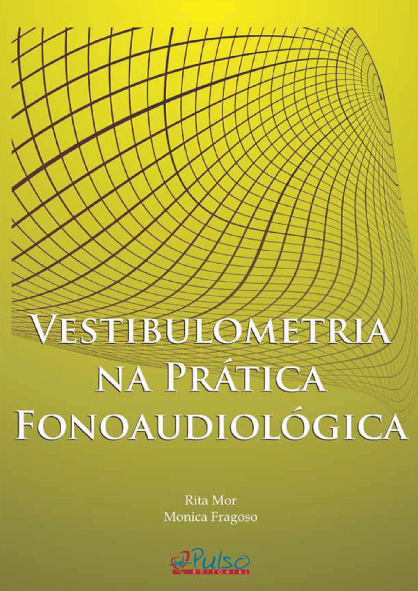 Vestibulometria na Prática Fonoaudiológica