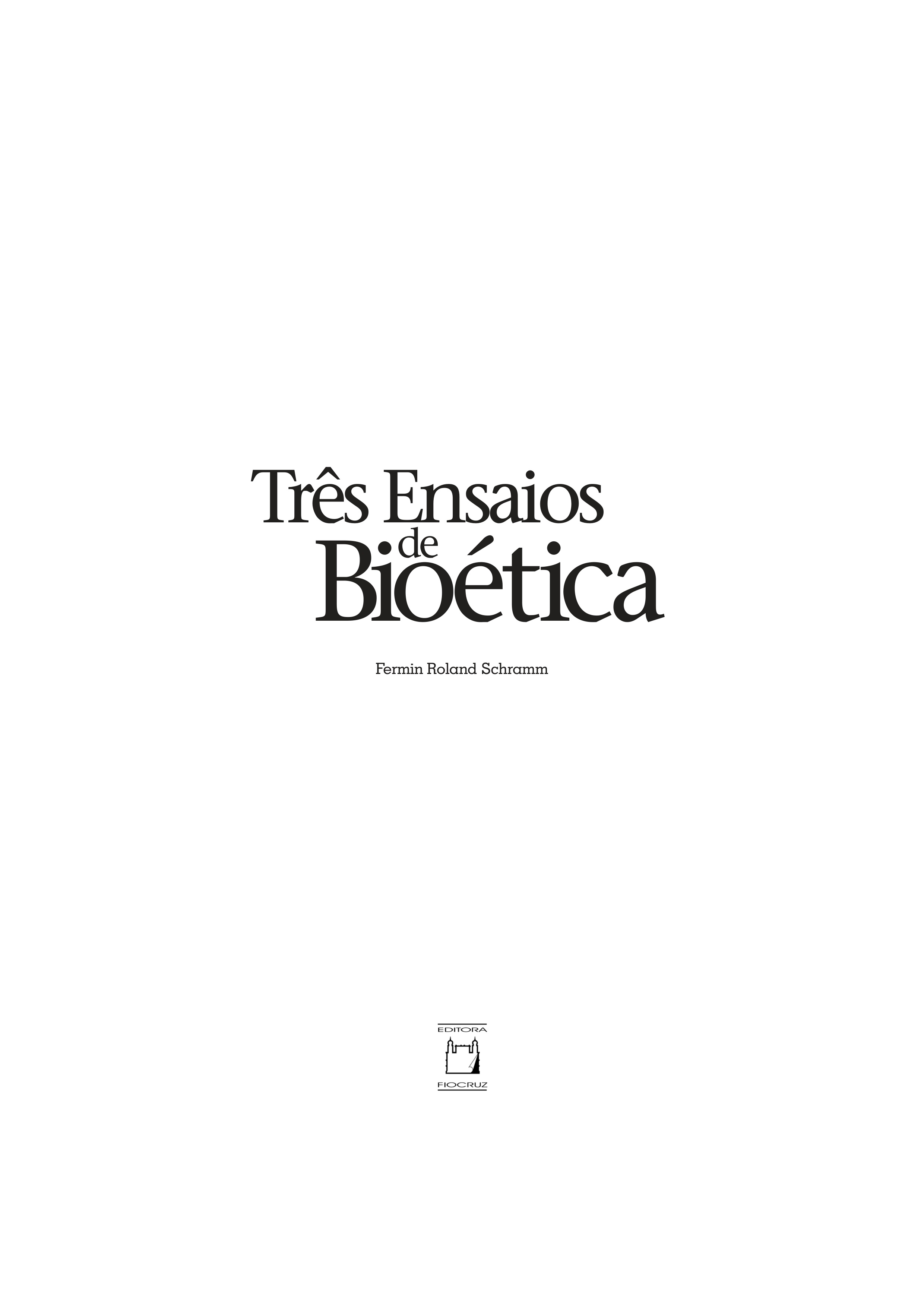 Três ensaios de bioética