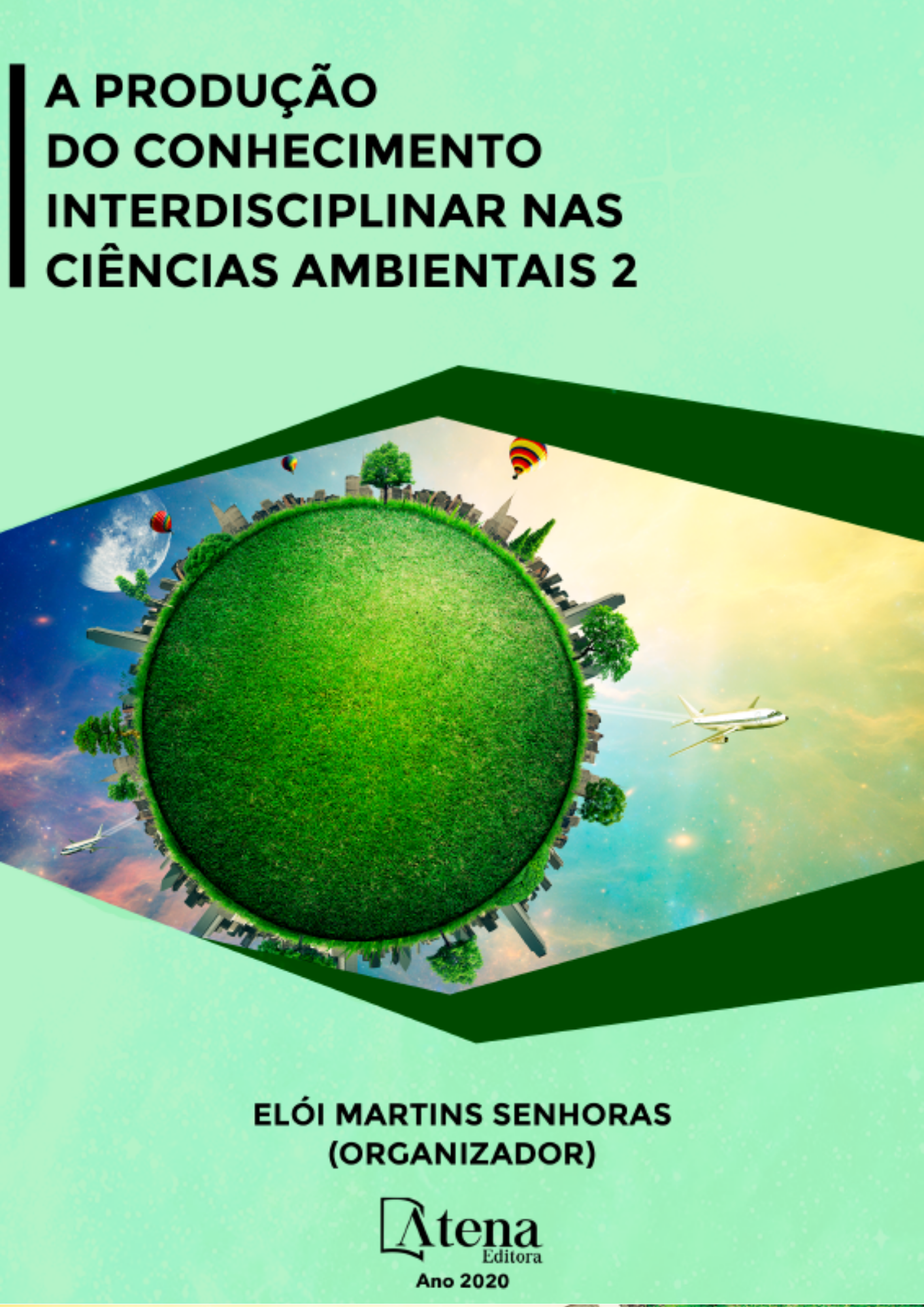A Produção do Conhecimento Interdisciplinar nas Ciências Ambientais 2