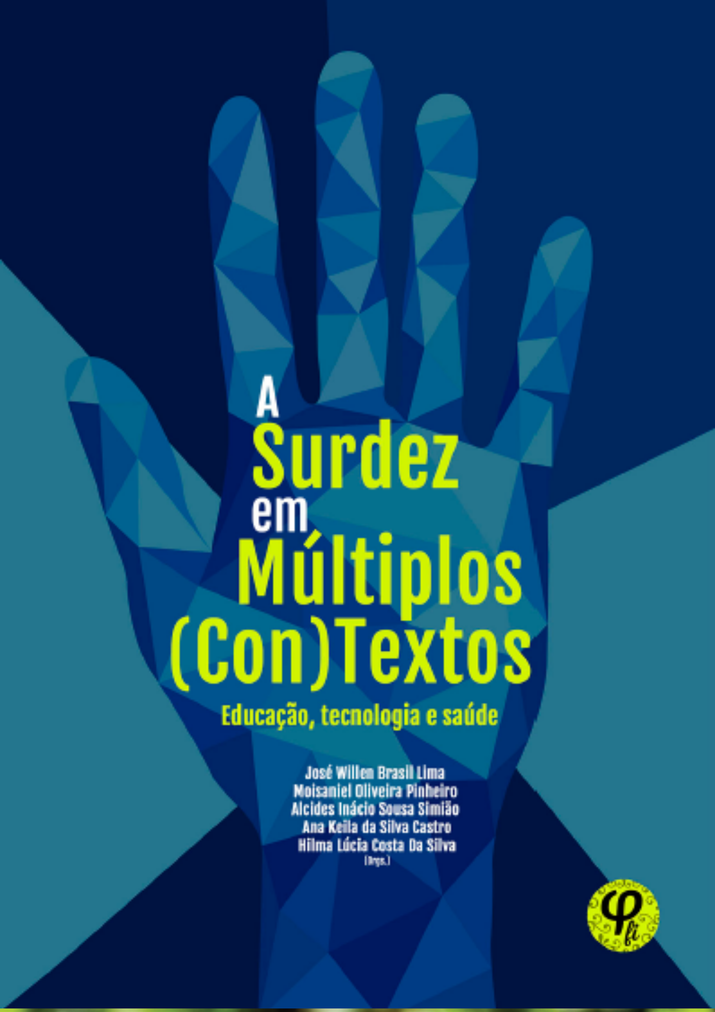 A surdez em múltiplos (con)textos educação, tecnologia e saúde