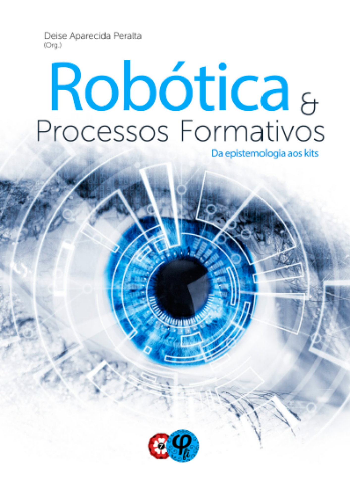 Robótica e Processos Formativos da epistemologia aos kits
