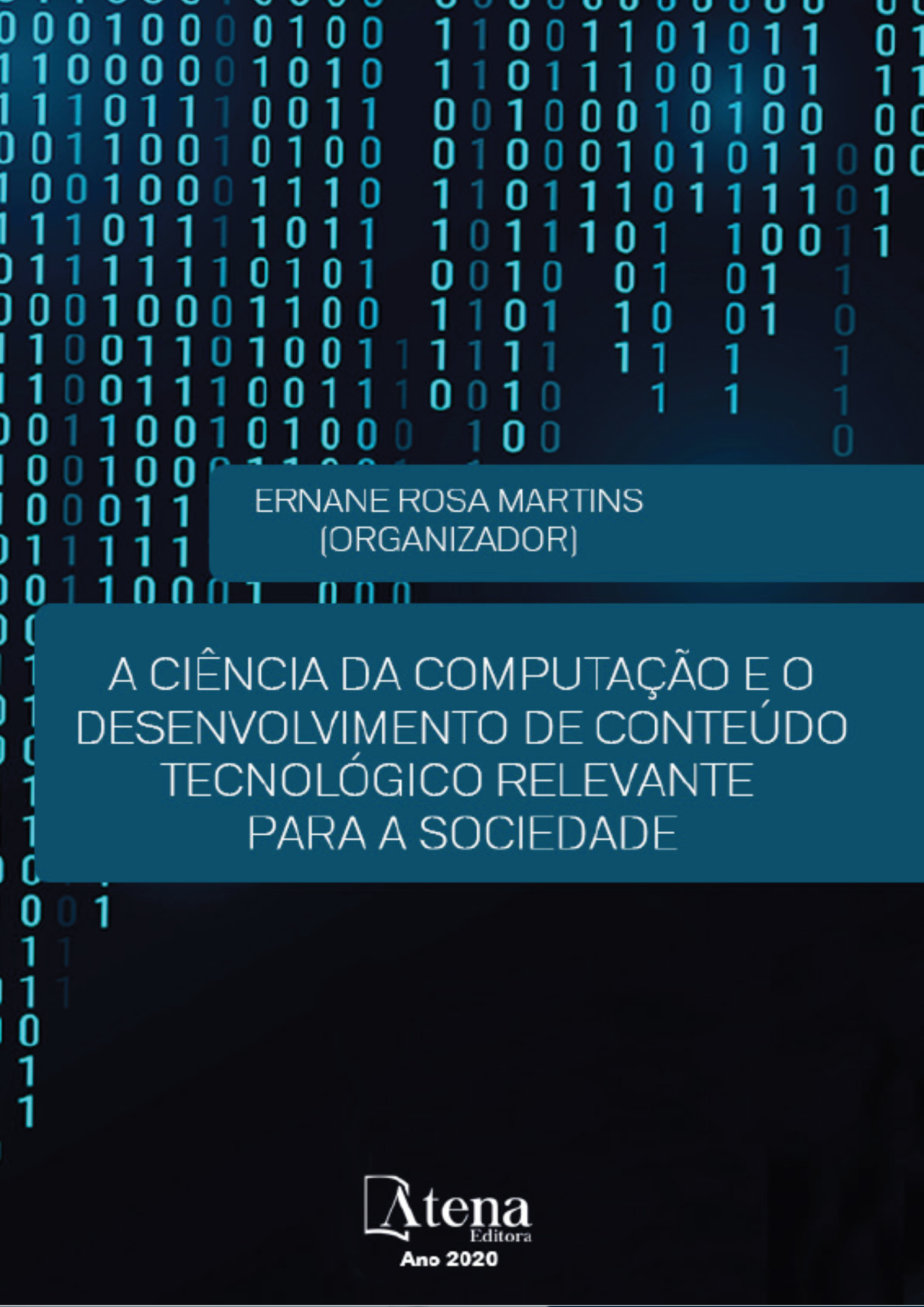 A Ciência da Computação e o Desenvolvimento de Conteúdo Tecnológico Relevante para a Sociedade