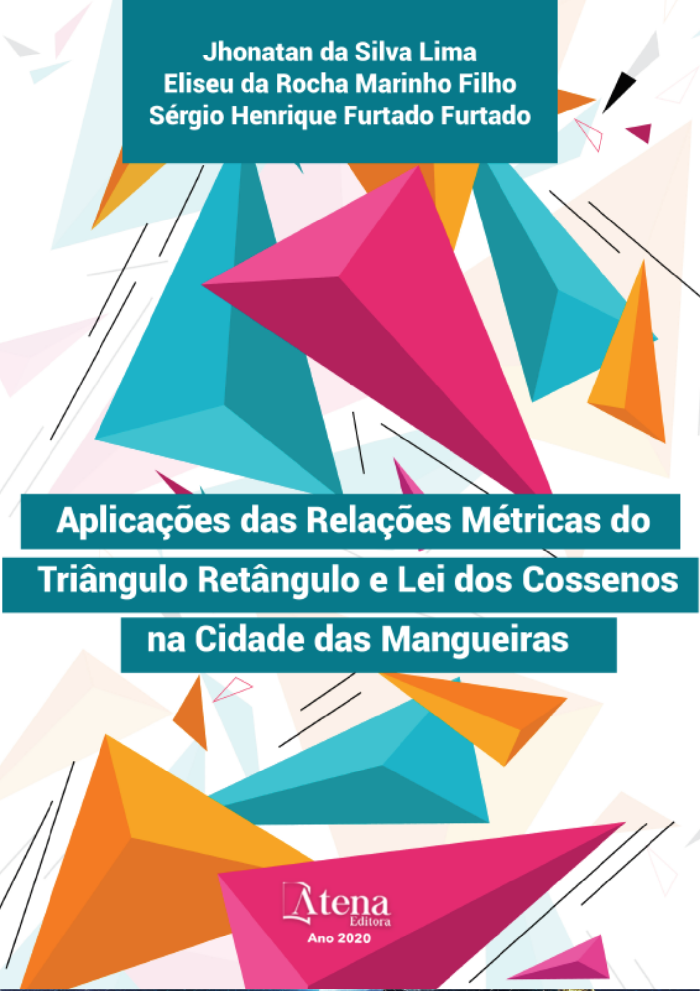 Aplicações das Relações Métricas do Triângulo Retângulo e Lei dos Cossenos